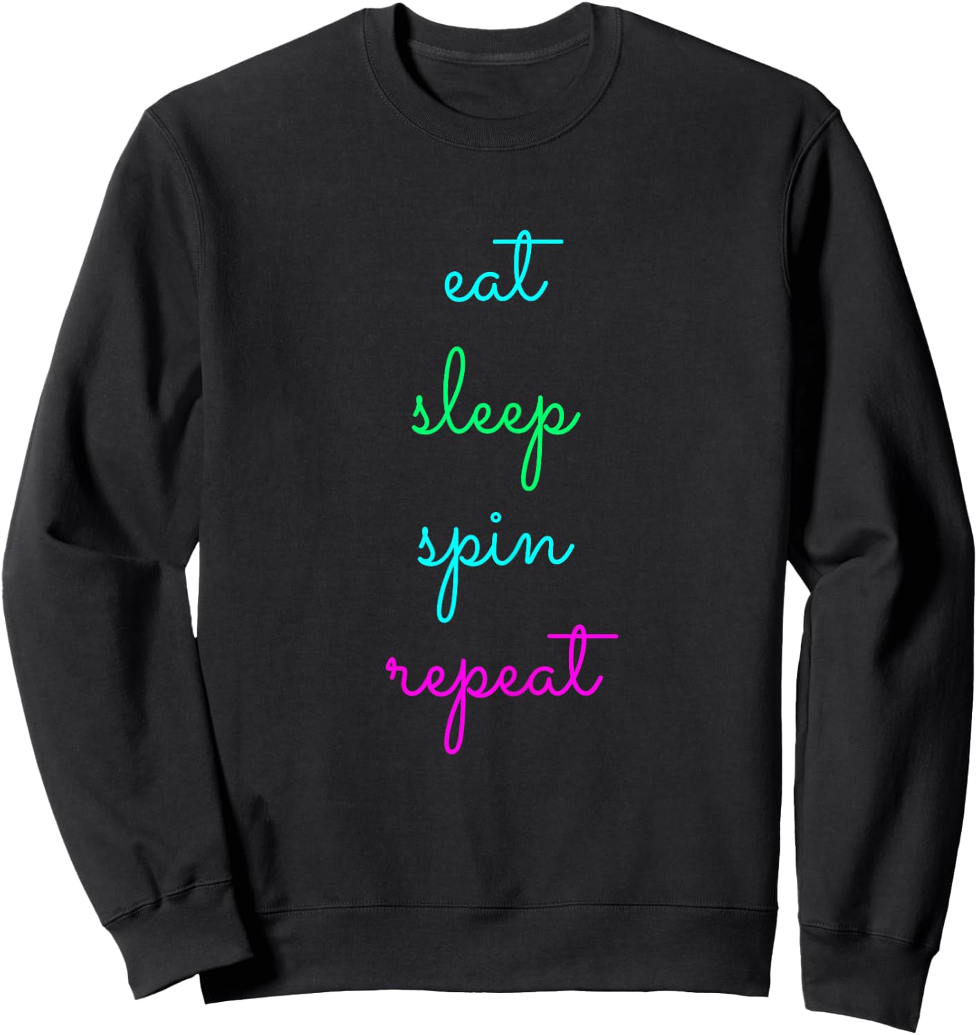 Eat Sleep Spin Repeat Funny Spinning Class Cycling Workout Sweatshirt - Sweatshirt | Black