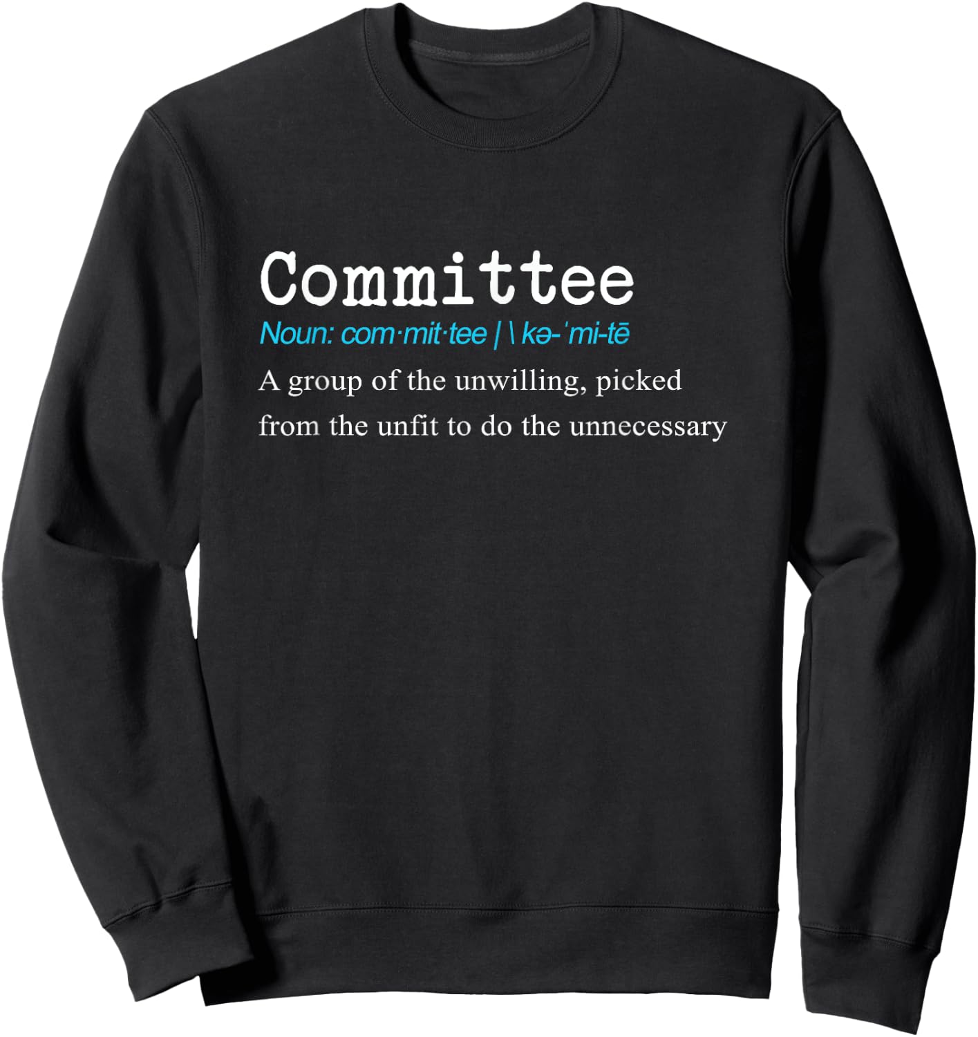 Awesome Job & Work Funny Committee Dictionary Definition Gift - Black, Small, -Adults Sweatshirt - Sweatshirt | Black