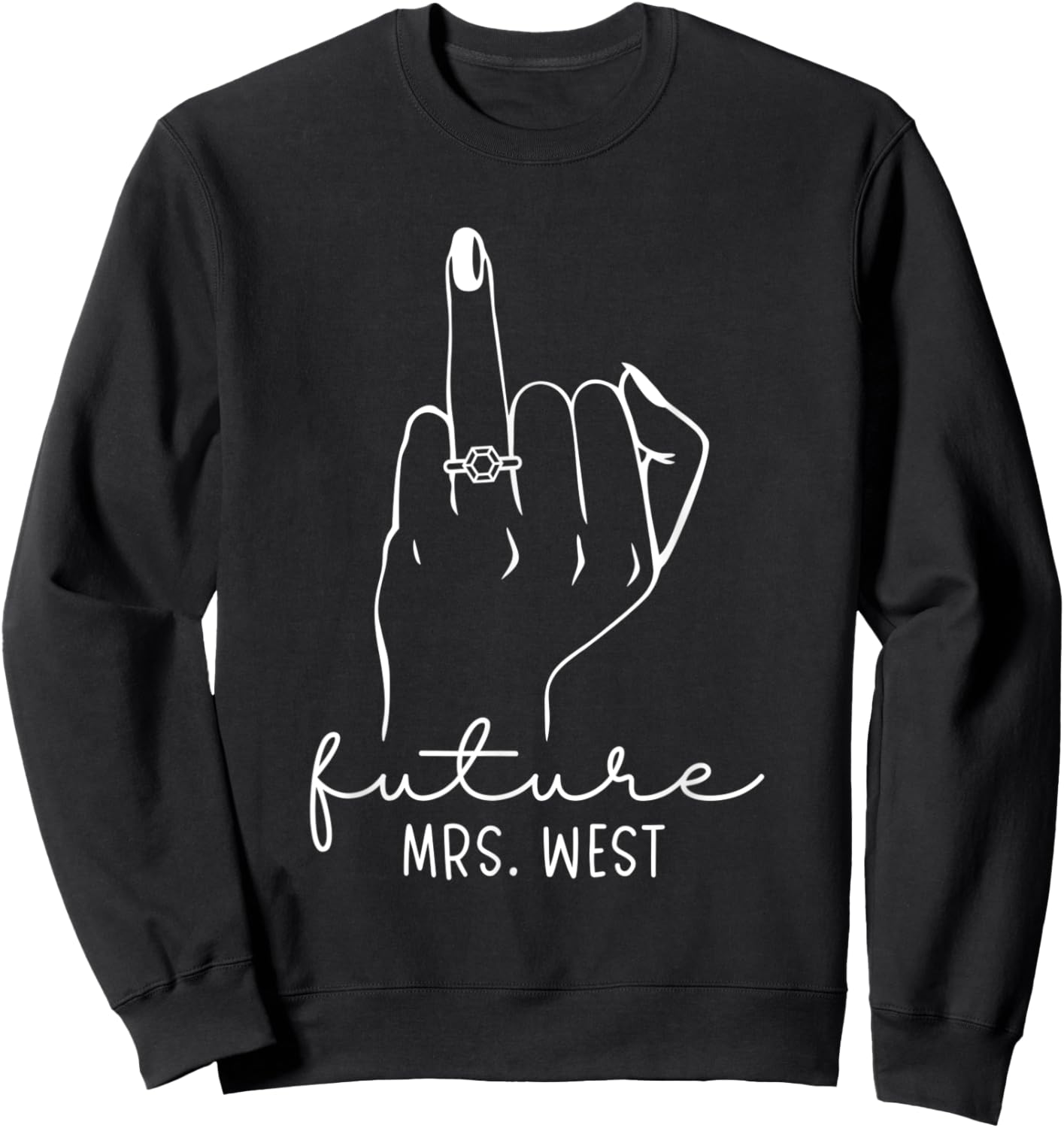 Future Mrs. West New Bridal to Be Fiance Bachelorette Sweatshirt - Sweatshirt | Black