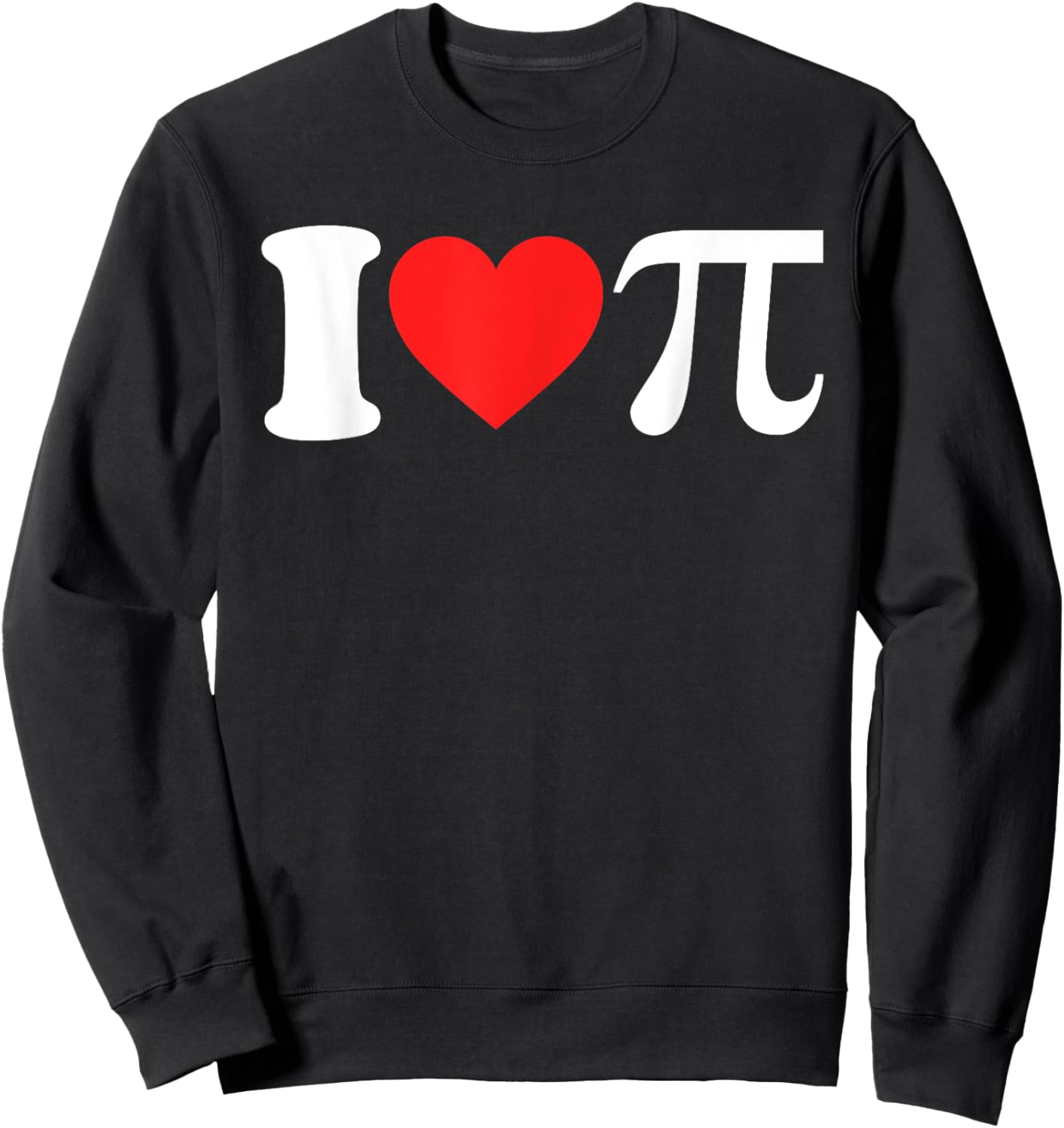Happy Pi Day for Funny Math Teacher and I Love Pi Women Kids Sweatshirt - Sweatshirt | Black