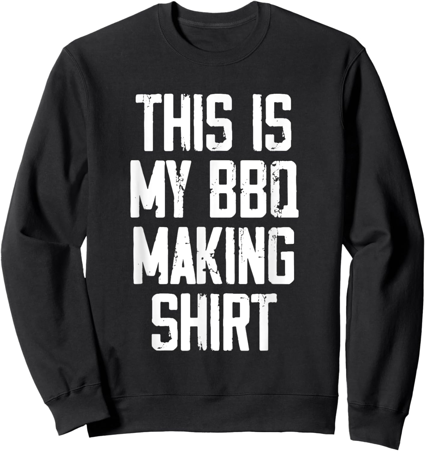 Meat Smoker Smoking Meat Grilling Barbecue Lover BBQ Party Sweatshirt - Sweatshirt | Black