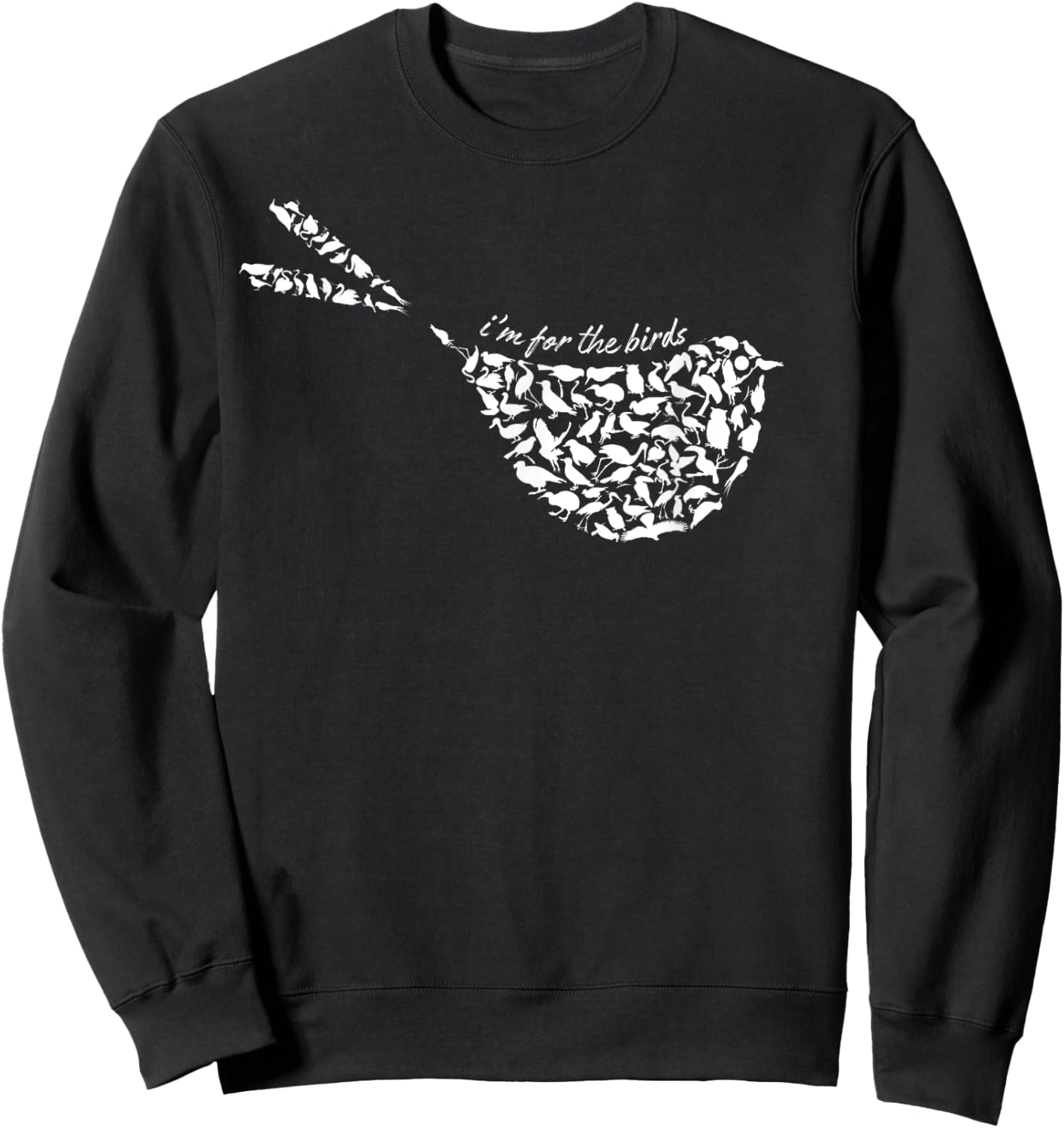 I'm For The Birds Minimalist Funny Sweatshirt - Sweatshirt | Black
