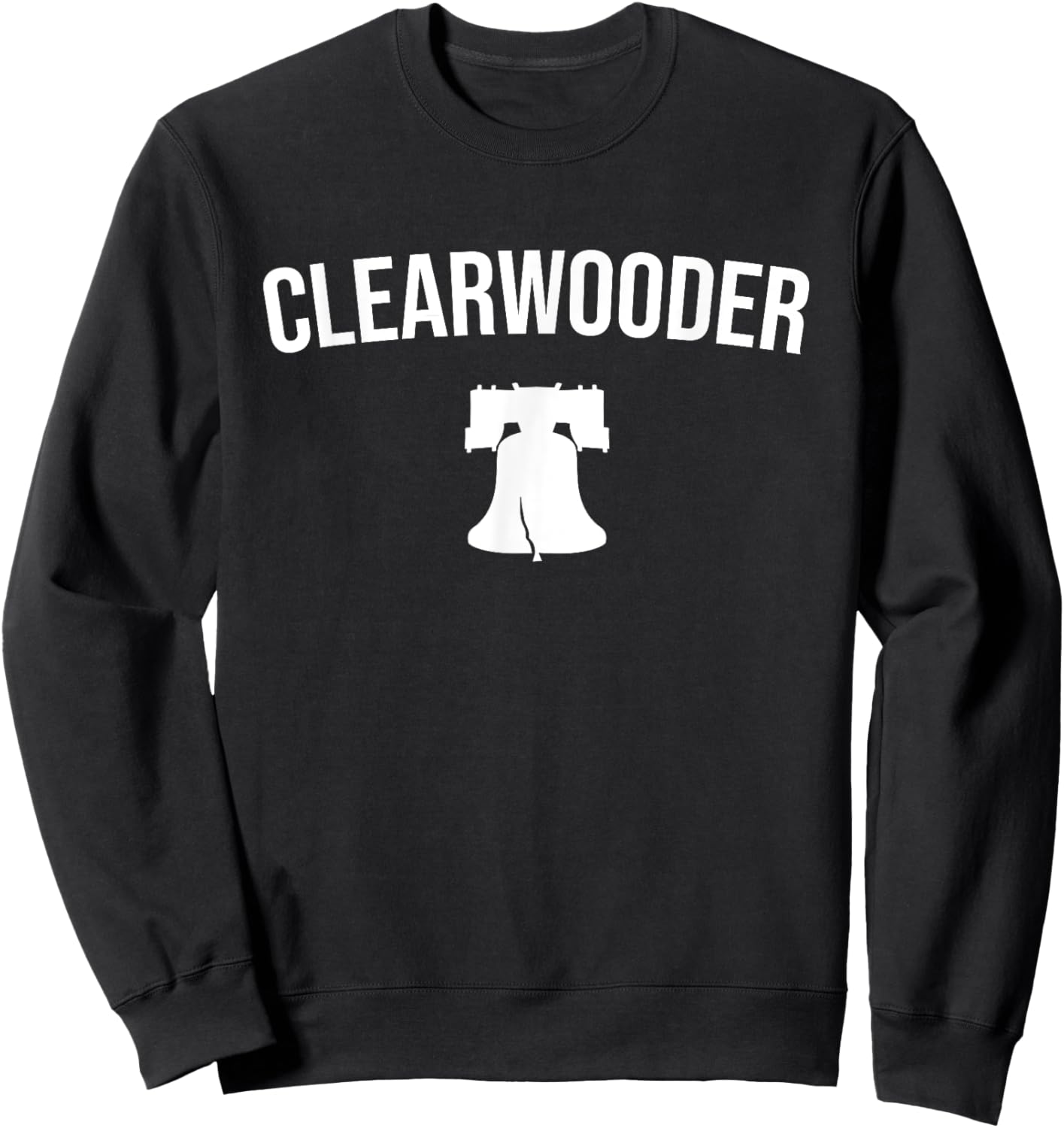 Clearwooder Florida Clearwater Funny Philadelphia Small Sweatshirt - Sweatshirt | Black