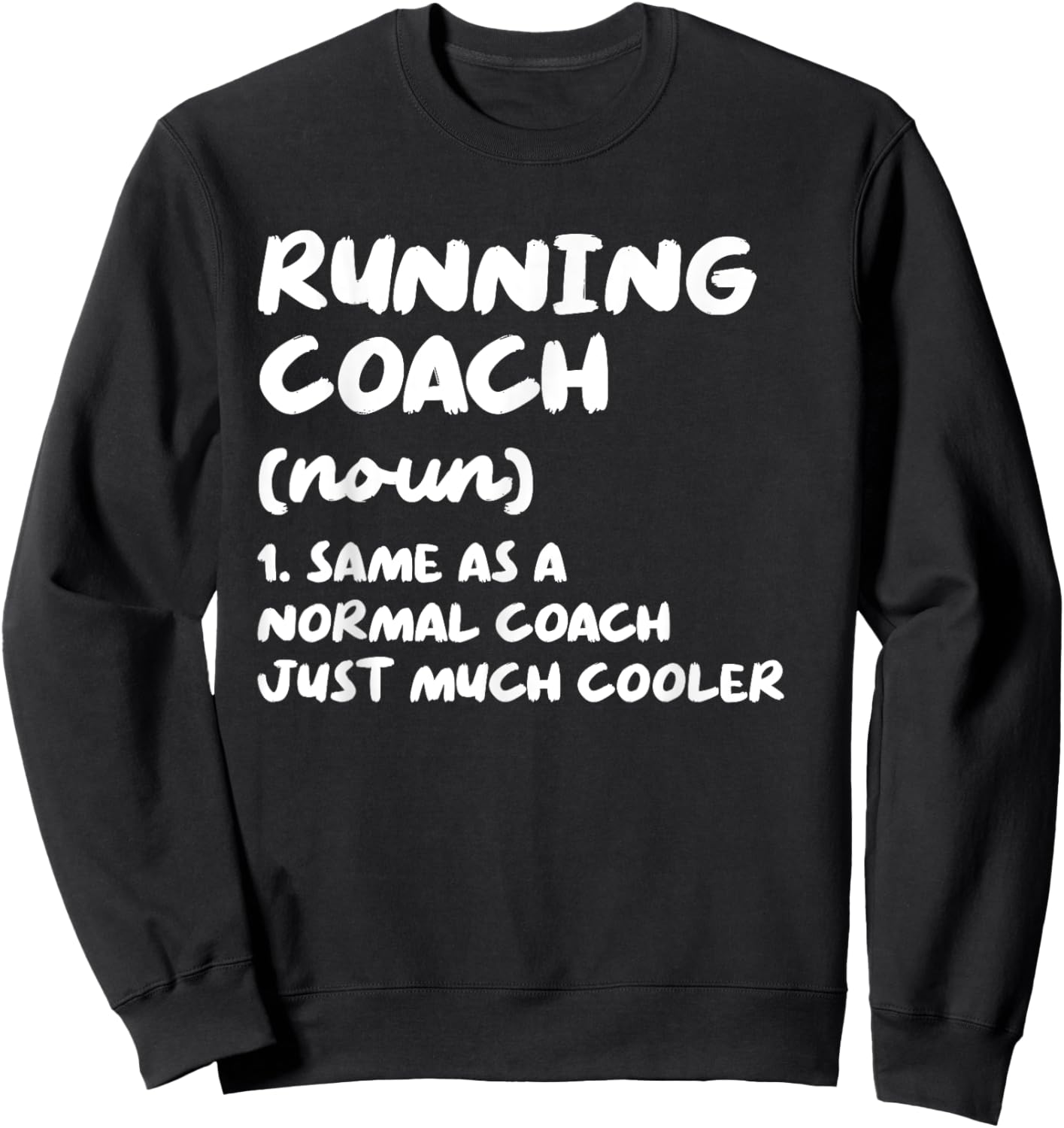 Running Coach Definition Funny Trainer Instructor Sweatshirt - Sweatshirt | Black