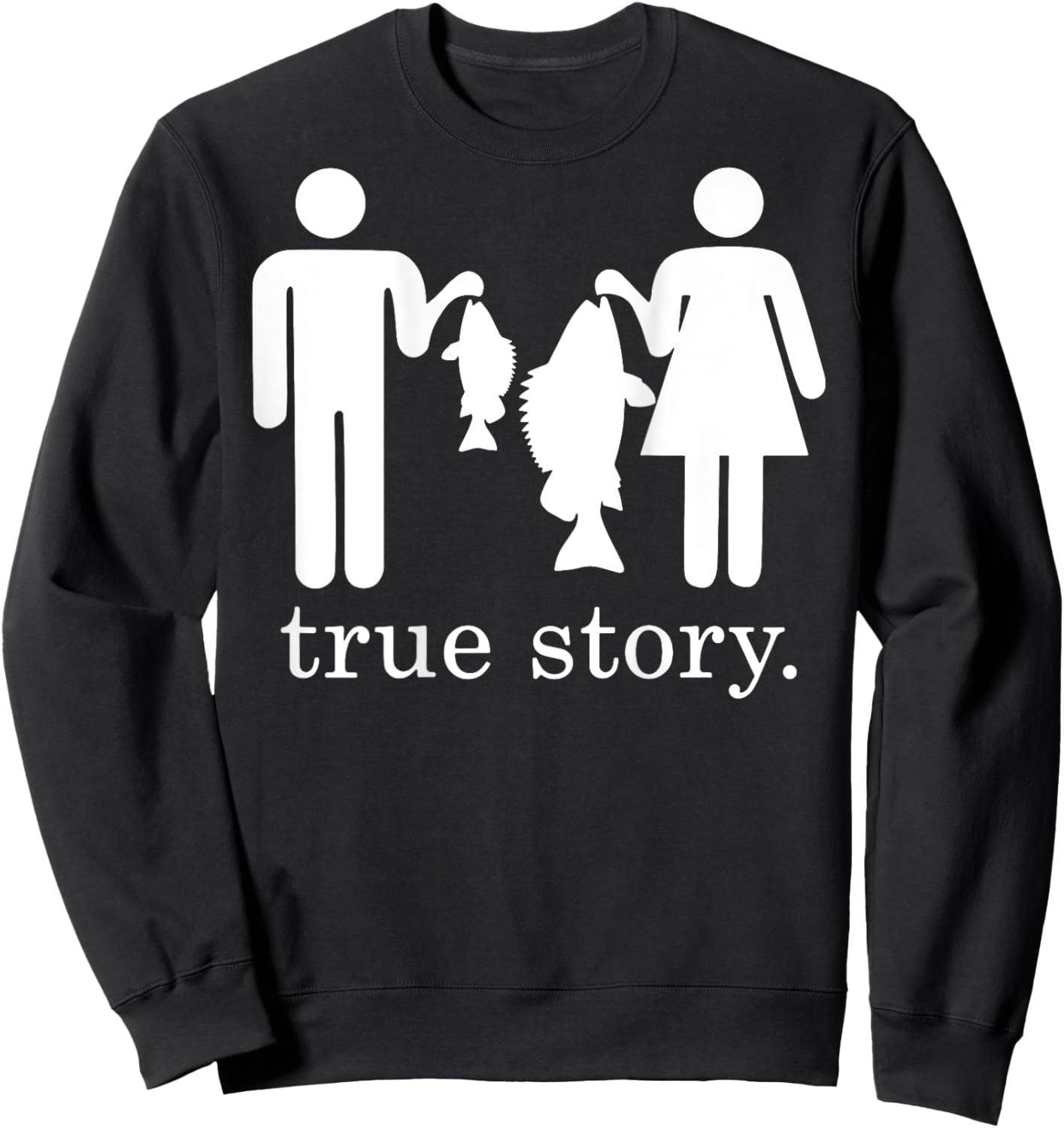 True story fishing husband and wife Sweatshirt - Sweatshirt | Black