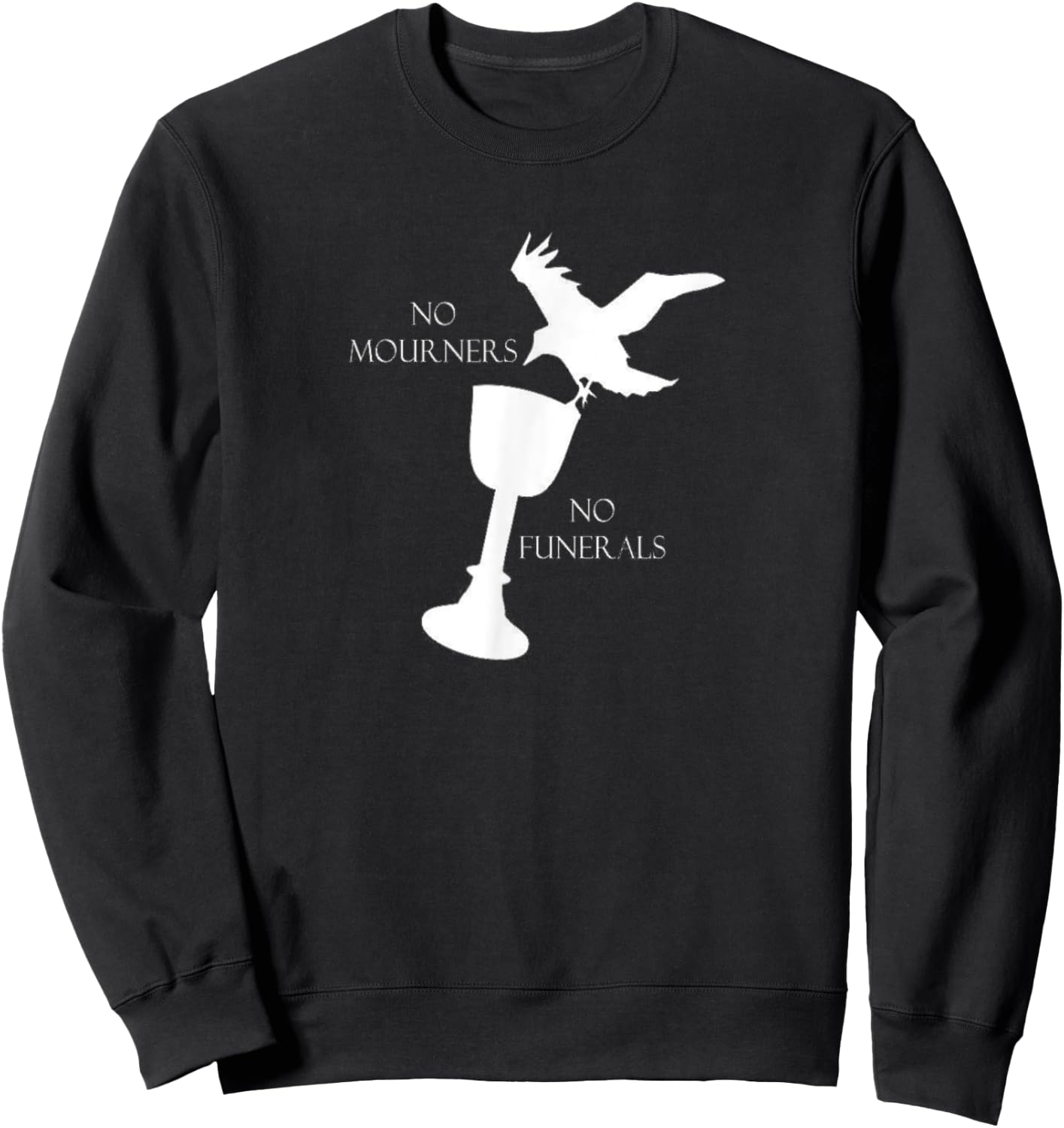 Bookworm No Mourners No Funerals for book nerds Sweatshirt - Sweatshirt | Black