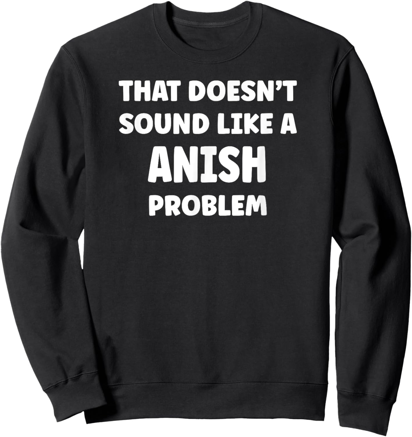 ANISH Personalized Custom Boys ANISH Name Sweatshirt - Sweatshirt | Black