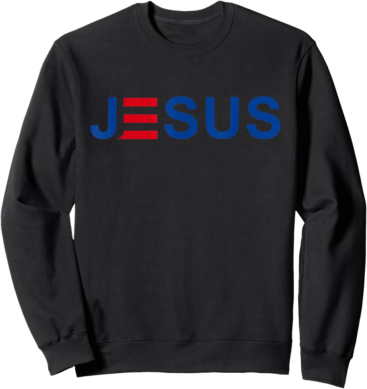 JESUS - Patriotic Christian Faith in God, Red White and Blue Women Kids Men Sweatshirt - Sweatshirt | Black