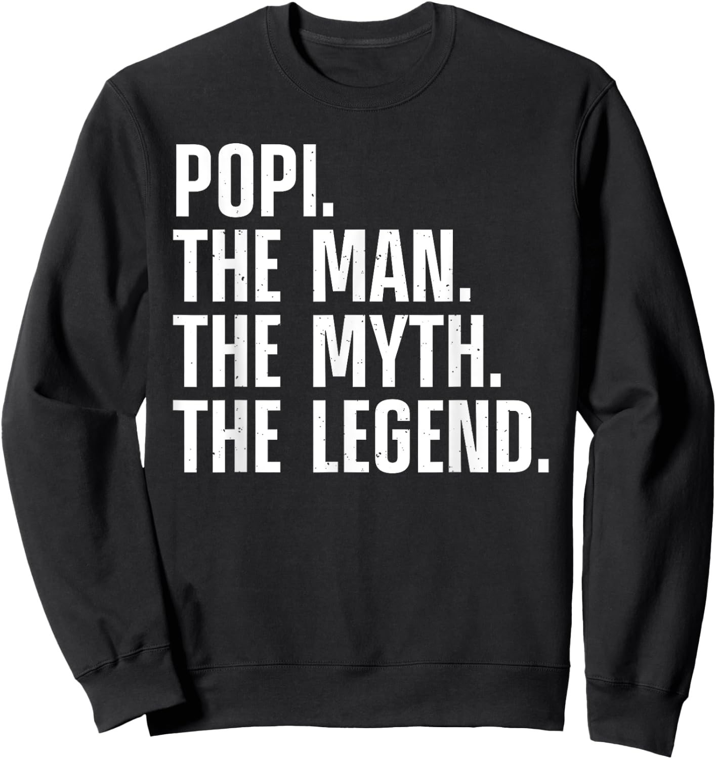 Funny Popi Art For Grandpa Grandfather From Grandkids Popi Sweatshirt - Sweatshirt | Black