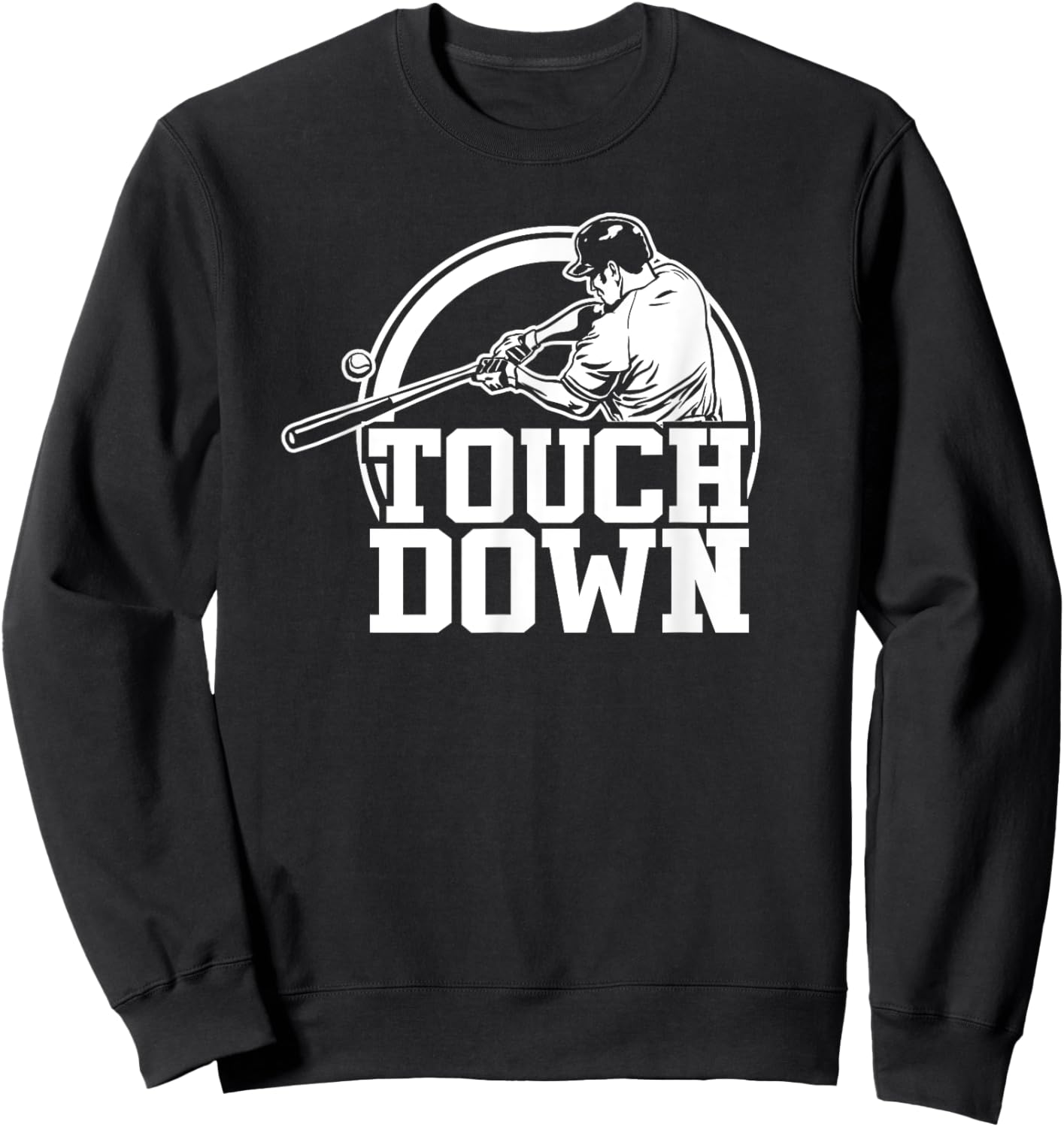 Touchdown Funny Baseball Sweatshirt - Sweatshirt | Black
