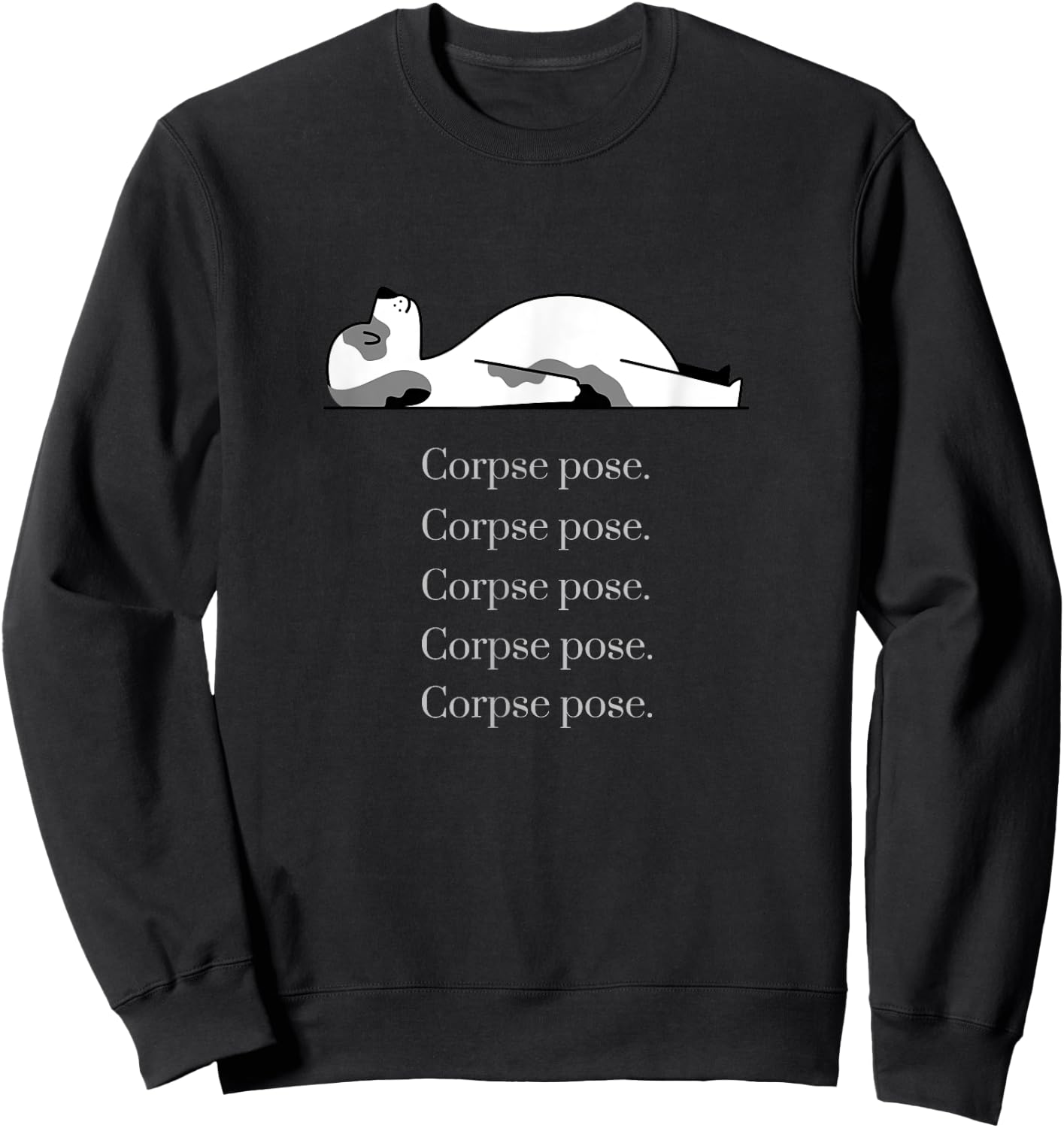 Corpse Pose Sleeping Yoga Dog Workout Men Women Sweatshirt - Sweatshirt | Black