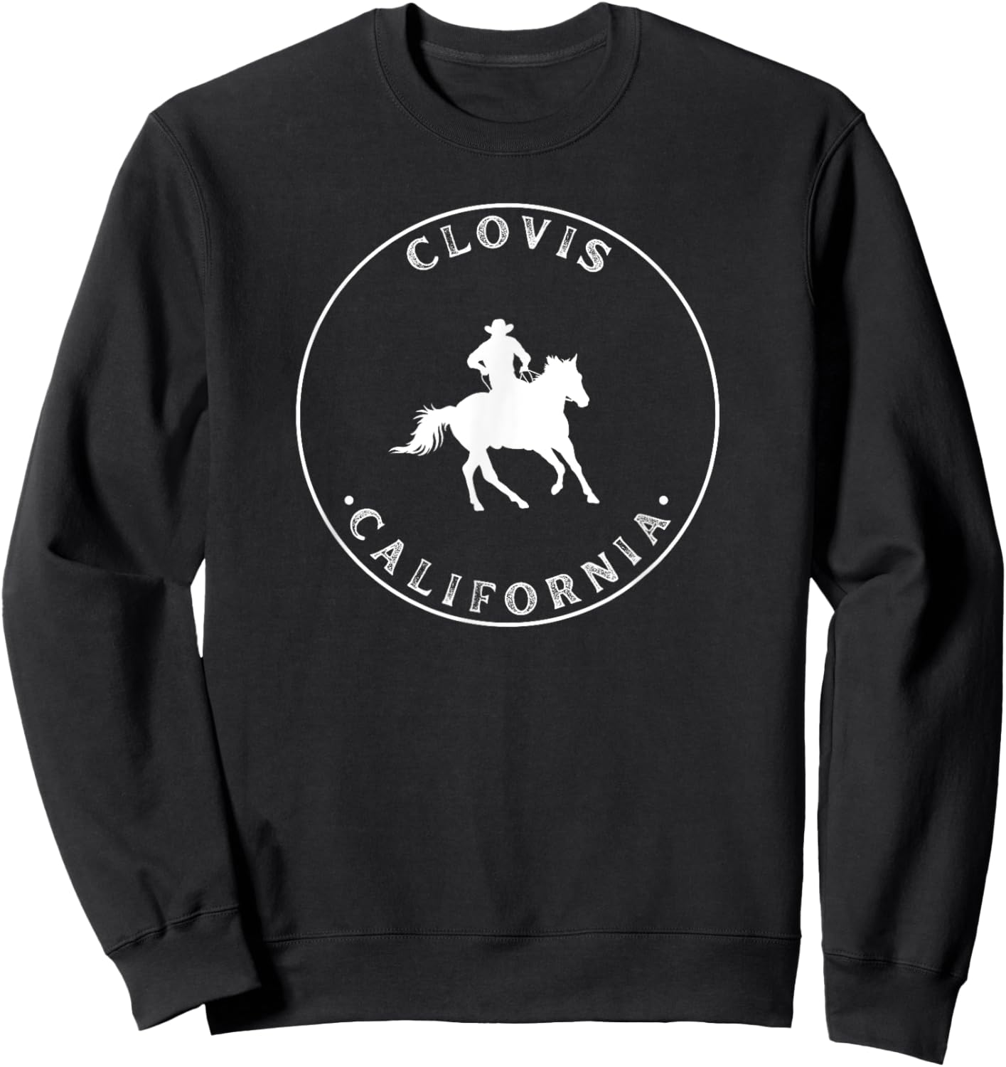 Clovis California Cowboy Horse Bull Western Rodeo Sweatshirt - Sweatshirt | Black