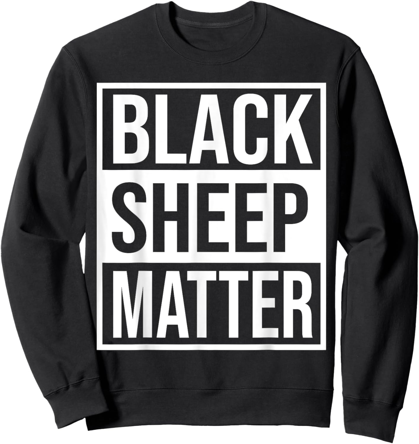 Black Sheep Matter We Have The Same Heart Inside History Sweatshirt - Sweatshirt | Black