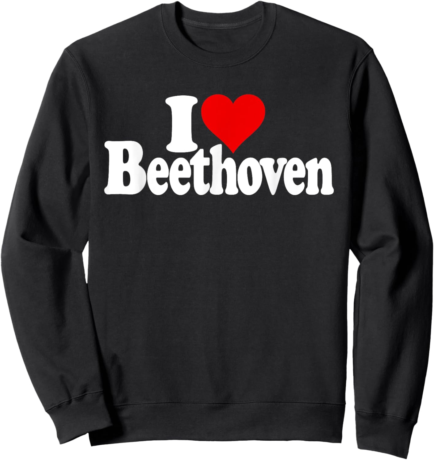 I Love Heart Ludwig Van Beethoven Sweatshirt - Sweatshirt | Black