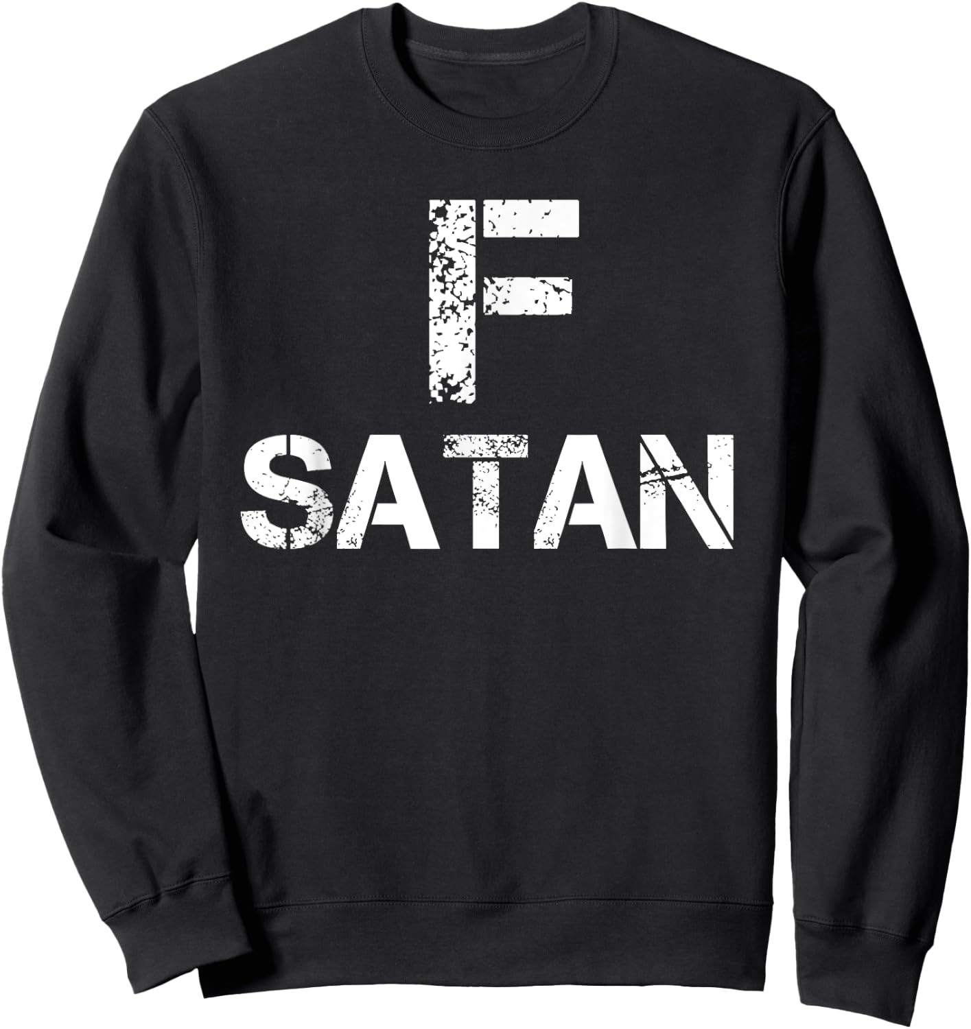 Satan F Satan! Swear Word Humor Sweatshirt - Sweatshirt | Black