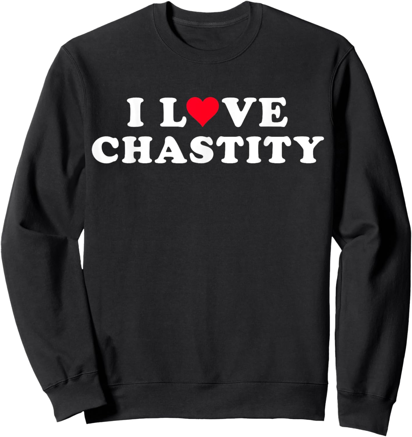 I Love Chastity Matching Girlfriend Boyfriend Chastity Name Sweatshirt - Sweatshirt | Black