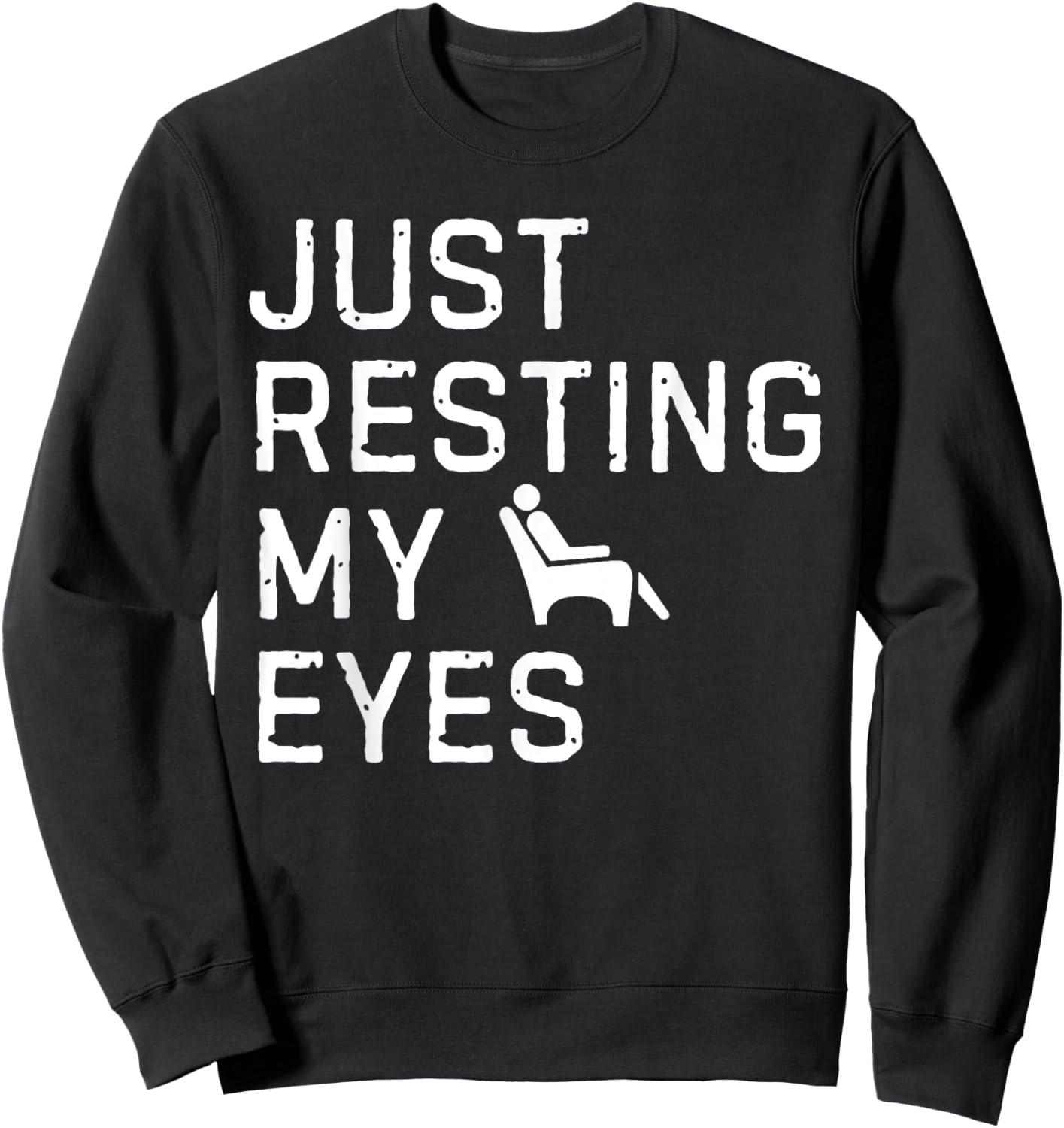 Vintage Just Resting My Eyes Man Reclining in Recliner Dad Sweatshirt - Sweatshirt | Black