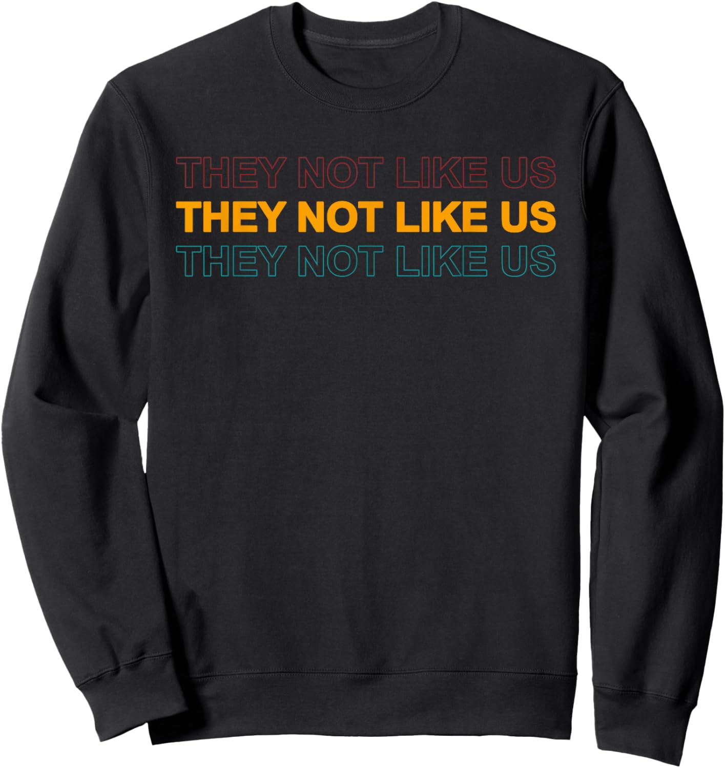 They Not Like Us Apparel Sweatshirt - Sweatshirt | Black