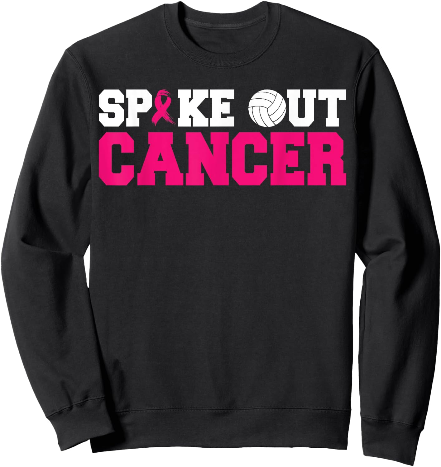 Spike Out Cancer Pink Ribbon Volleyball Breast Cancer Sweatshirt - Sweatshirt | Black