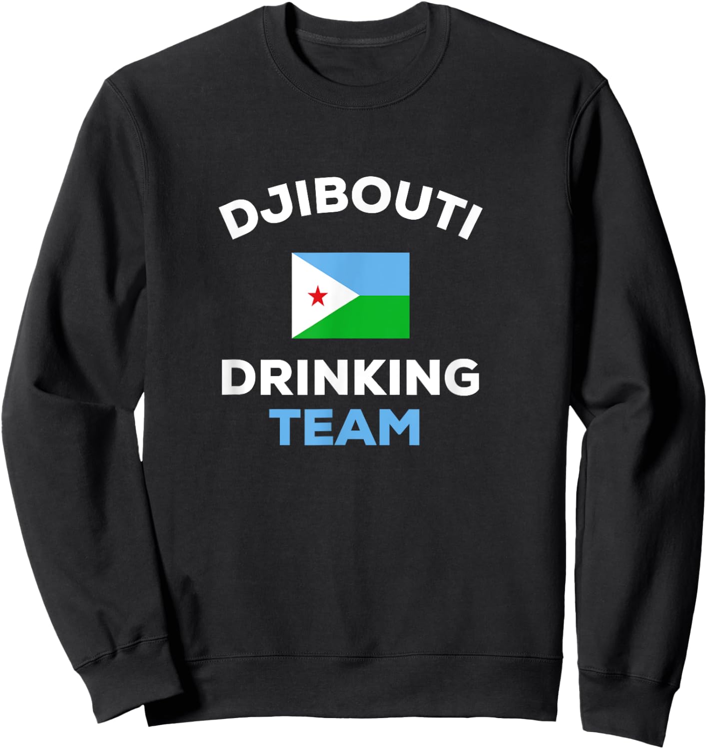 Djibouti Drinking Team Beer Country Flag Funny Sweatshirt - Sweatshirt | Black