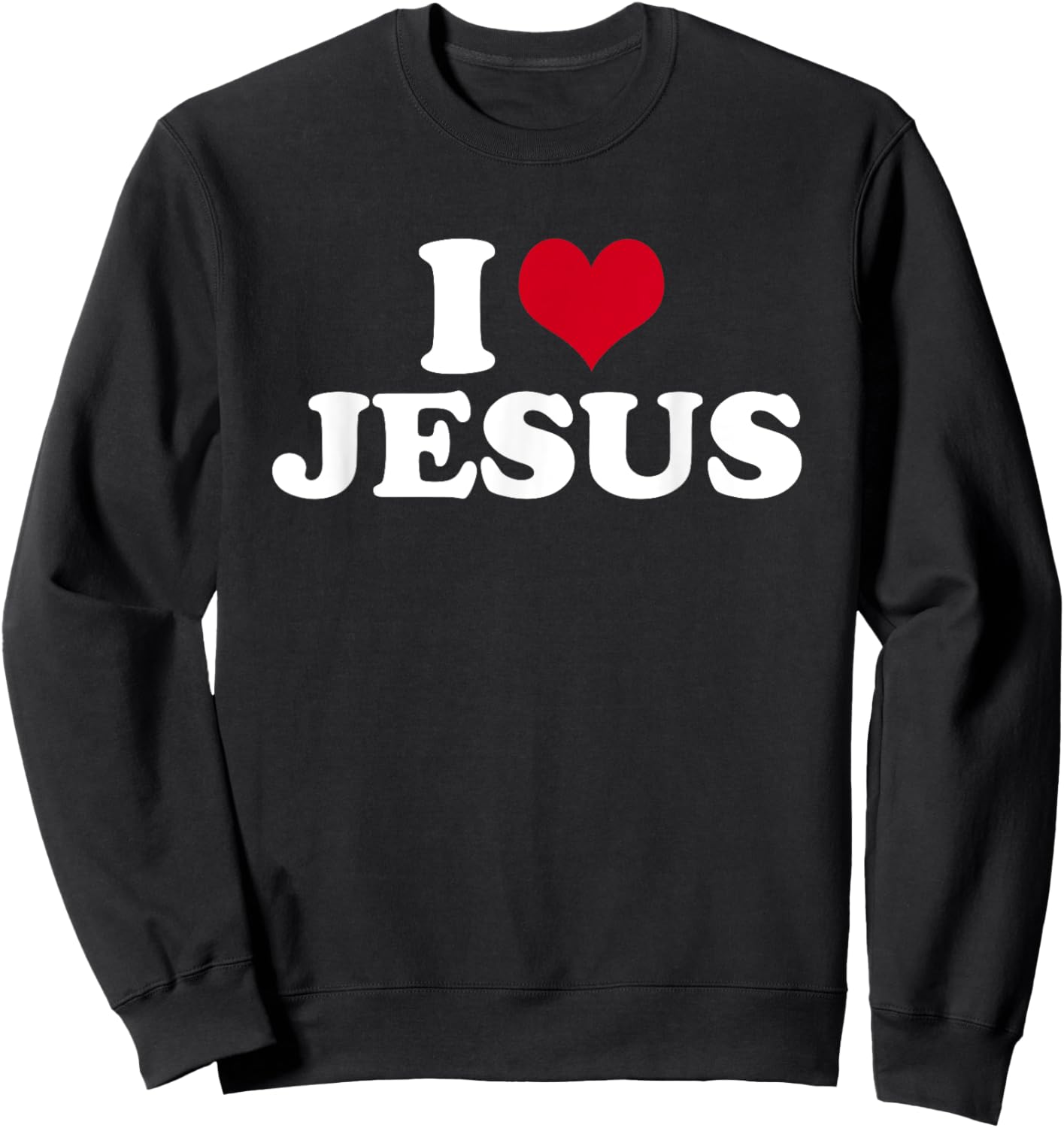 I Love Jesus Sweatshirt - Sweatshirt | Black