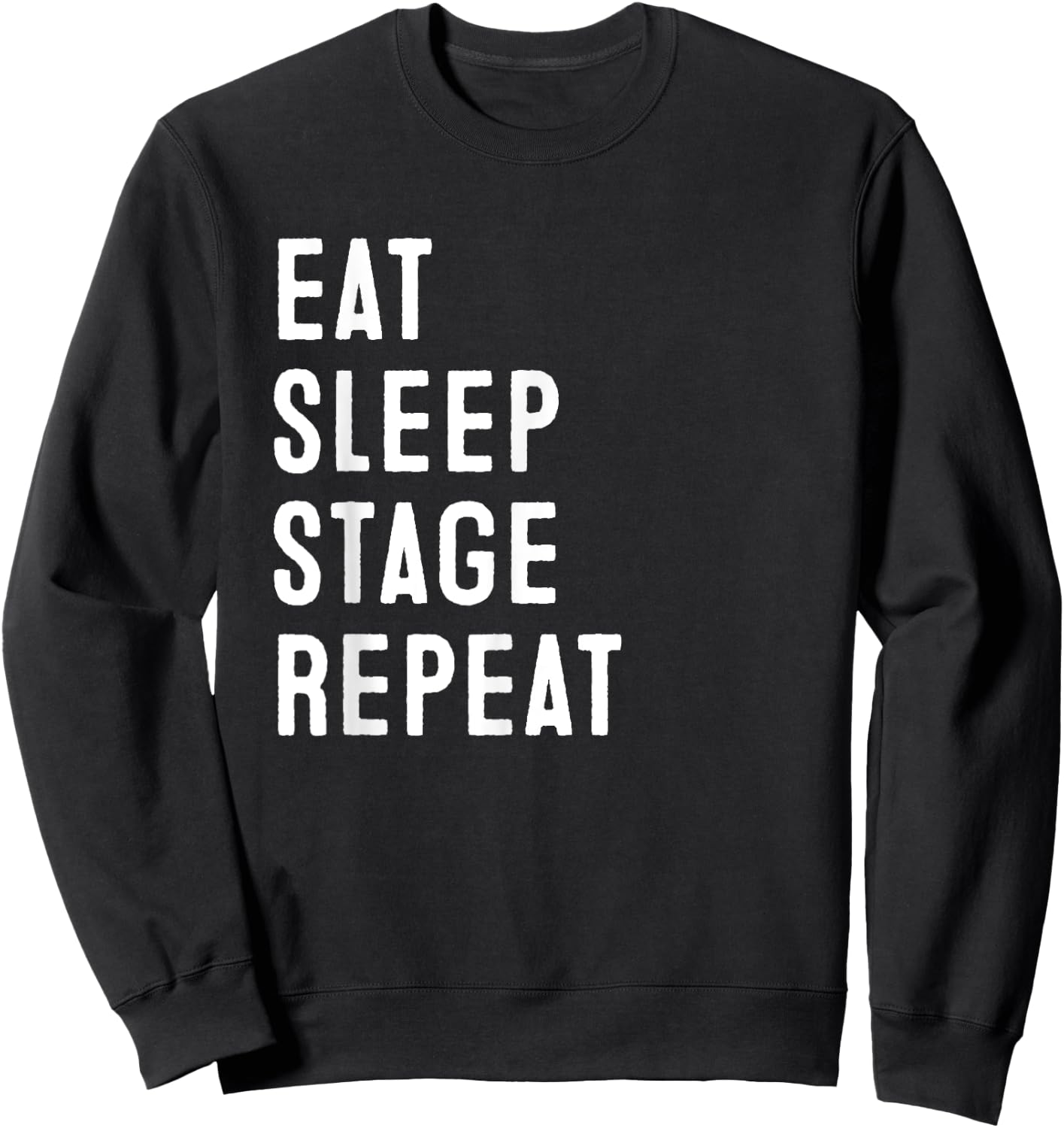Eat Sleep Stage Repeat | Home Staging Sweatshirt - Sweatshirt | Black