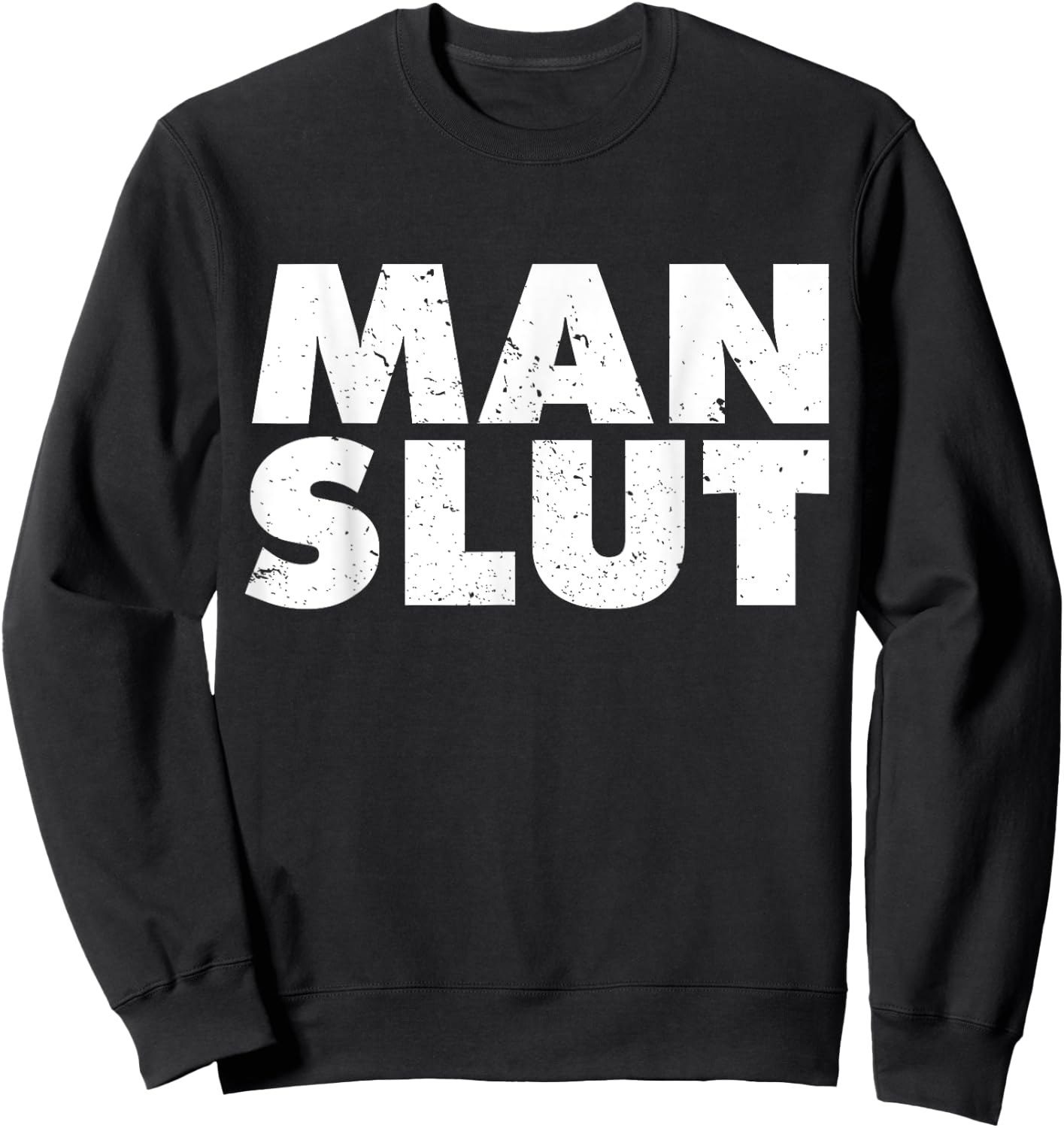 Man Slut Dirty Old Man Shirts Funny Las Vegas Shirt Sweatshirt - Sweatshirt | Black