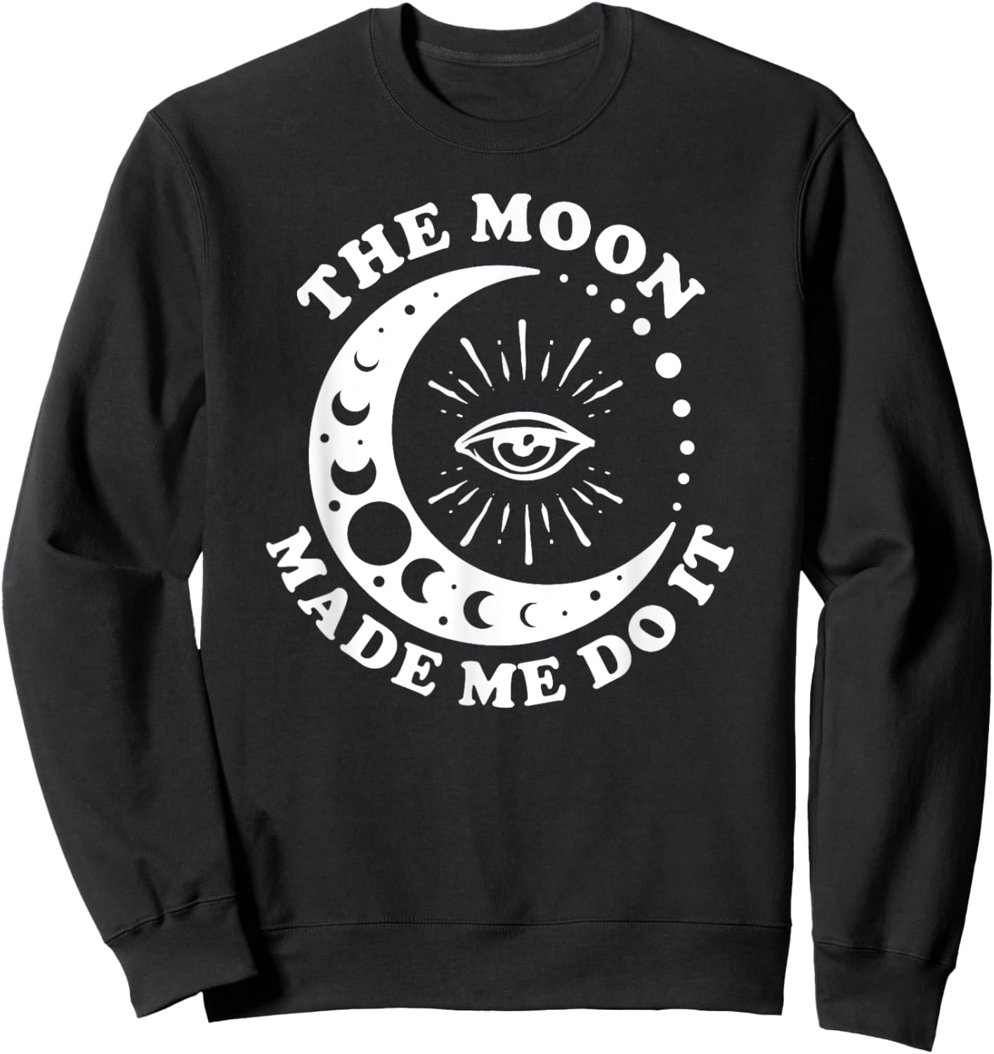 The Moon Made Me Do It Celstial Sweatshirt - Sweatshirt | Black