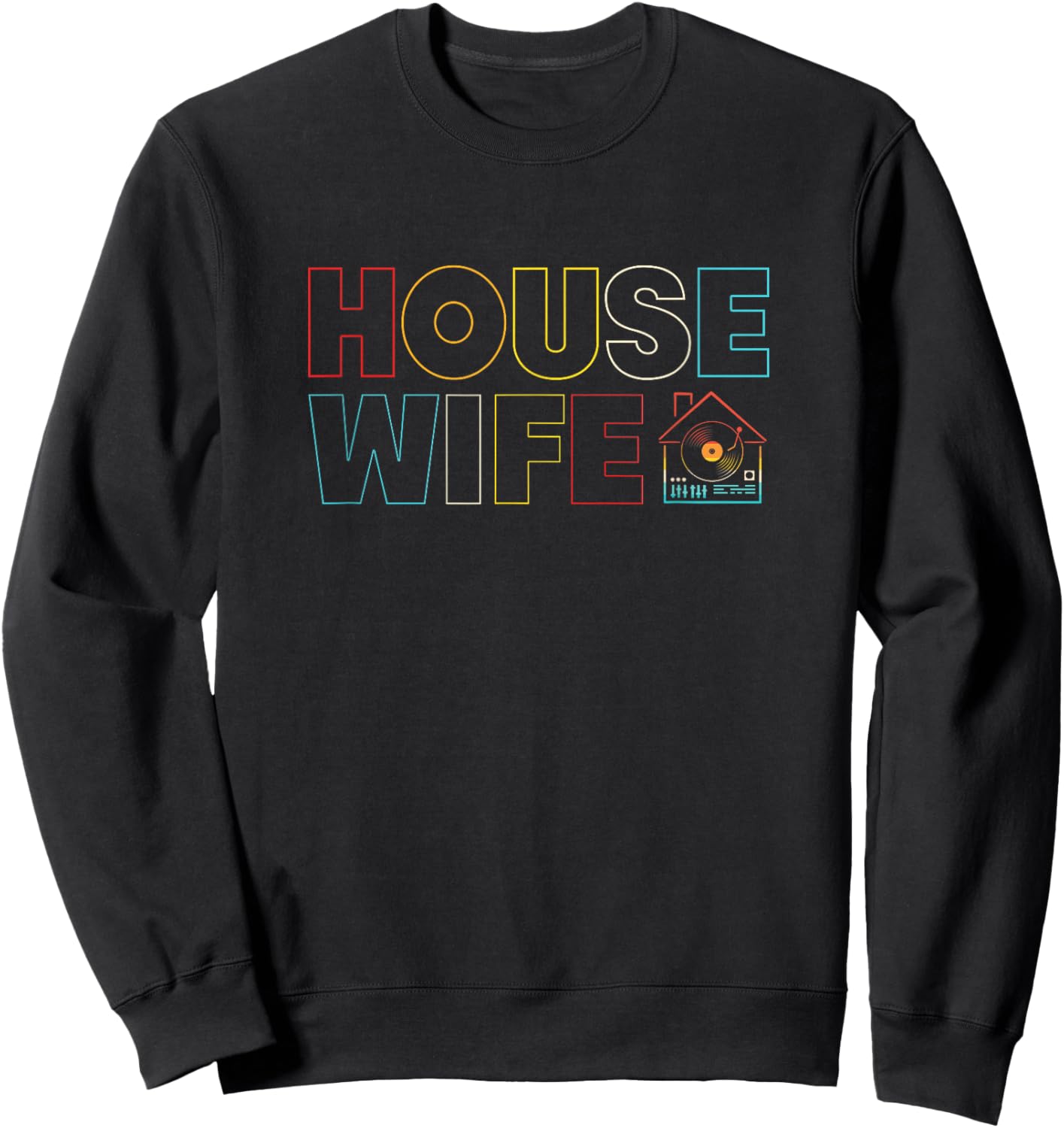 Retro House Wife Rave Techno House Music Sweatshirt - Sweatshirt | Black