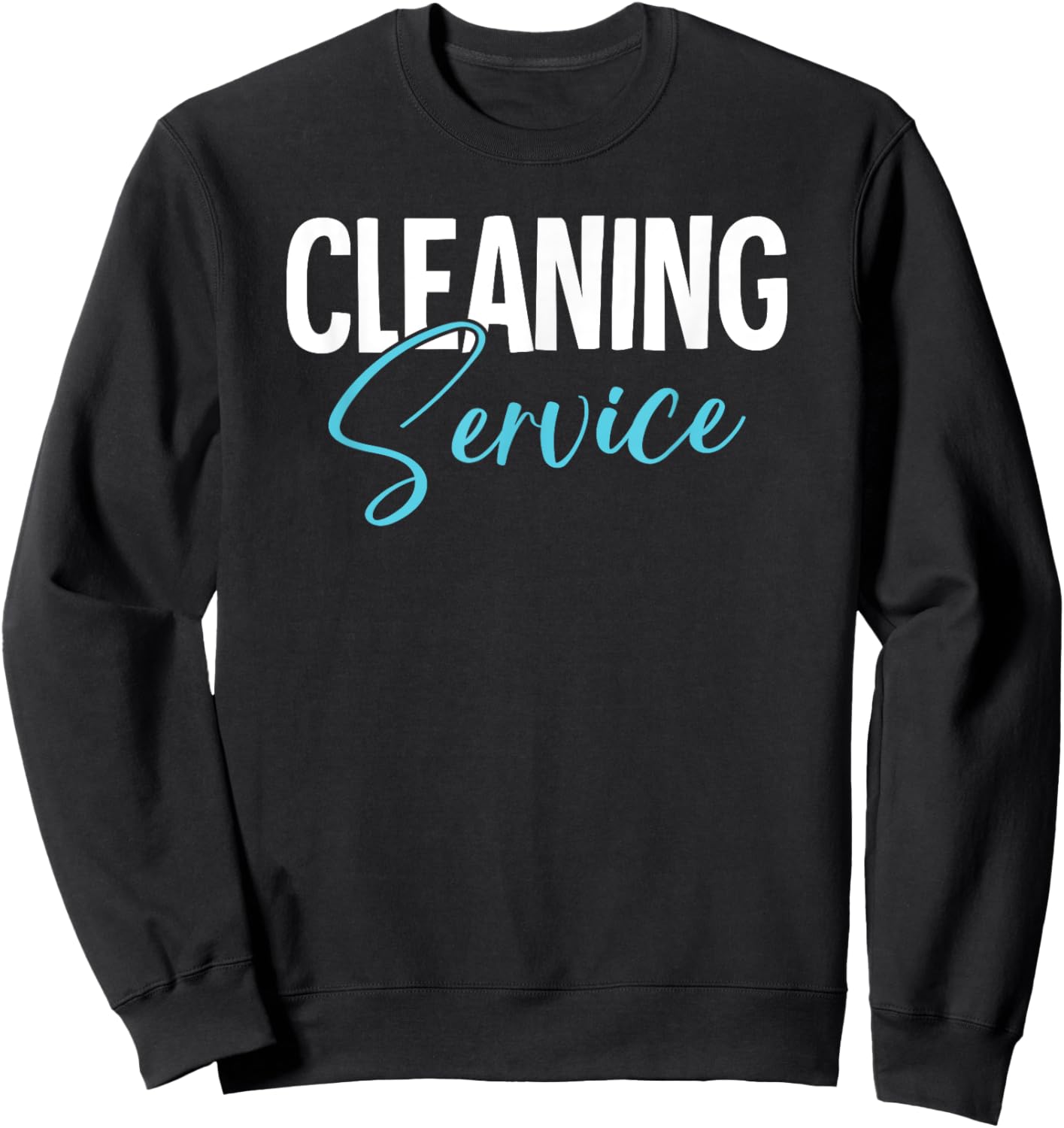 Cleaning Service Sweatshirt - Sweatshirt | Black