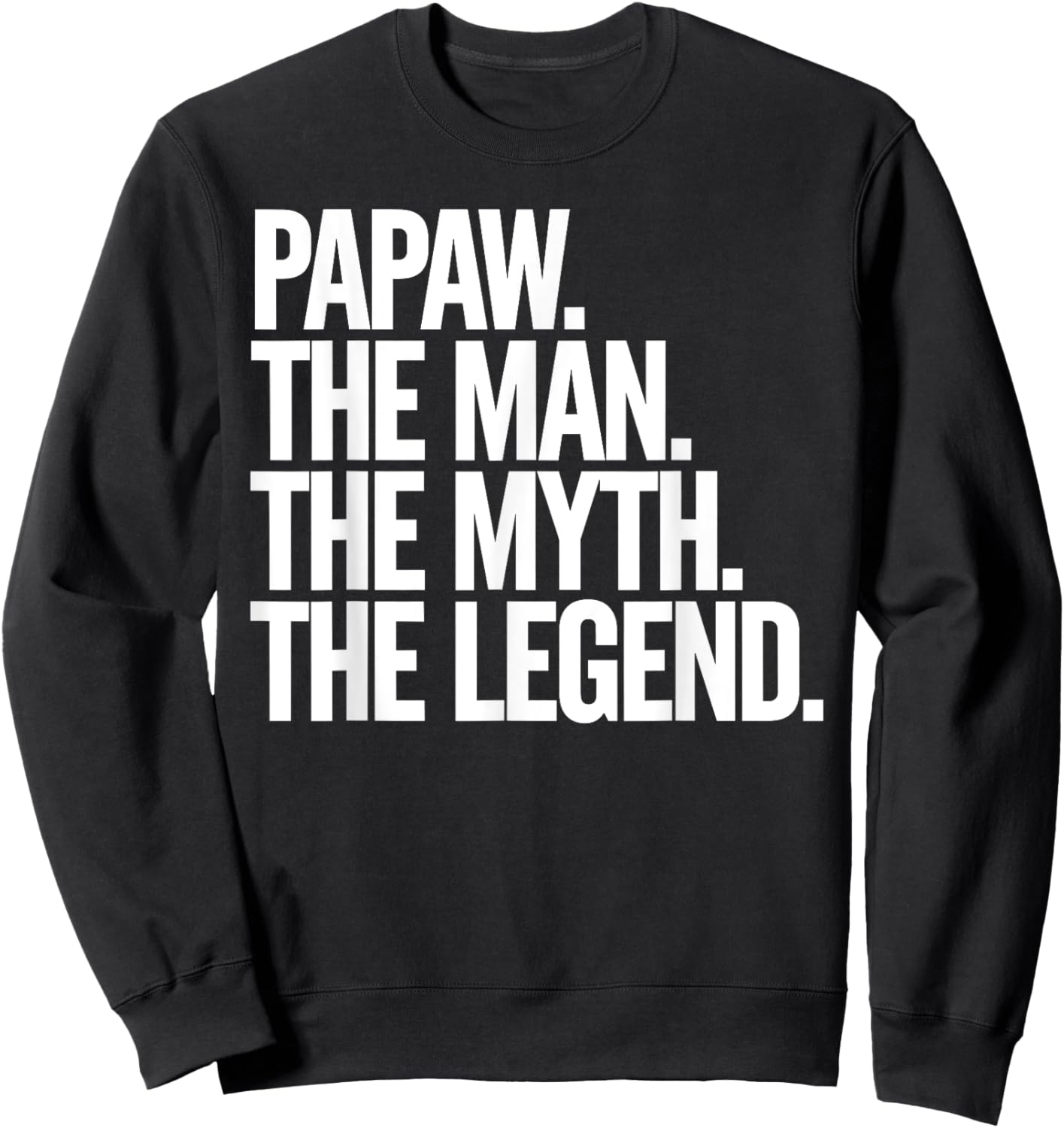 Papaw Design For Grandpa From Grandkids Father's Day Papaw Sweatshirt - Sweatshirt | Black