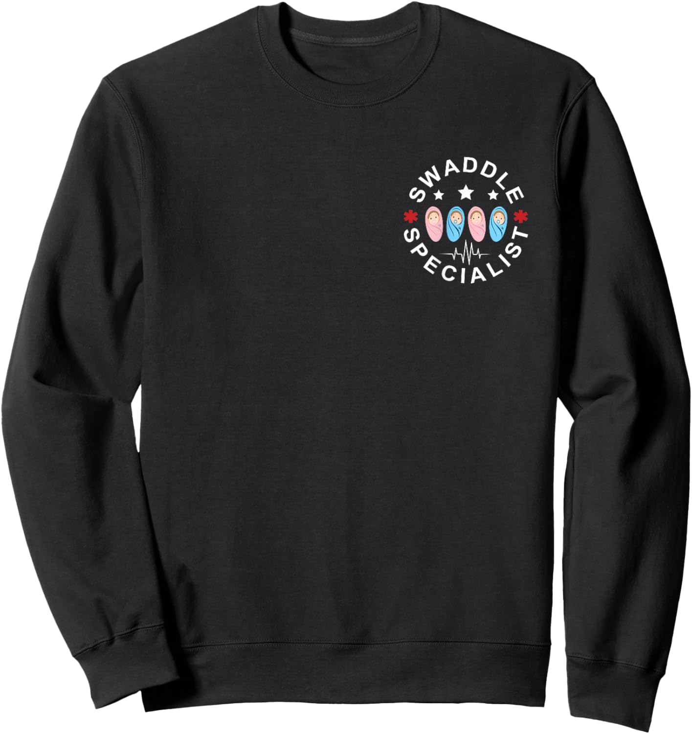 Swaddle Specialist Nurse Postpartum Nurse Mother Baby Nurse Sweatshirt - Sweatshirt | Black