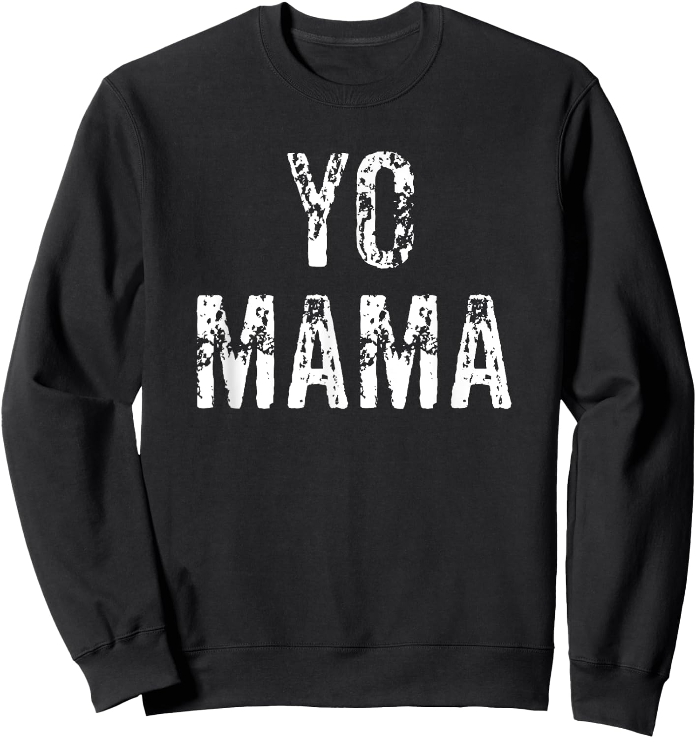Yo Mama Funny Basketball Saying Sweatshirt - Sweatshirt | Black