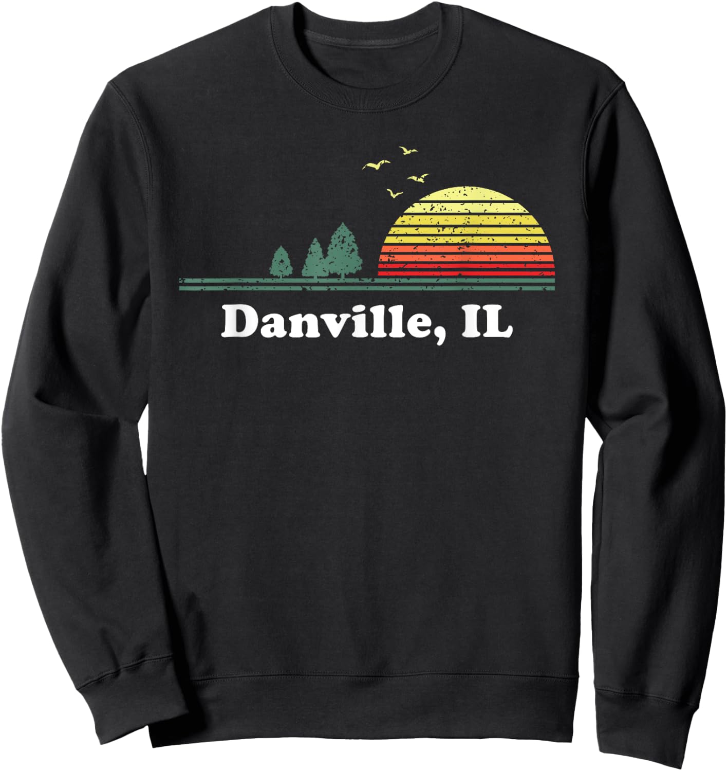 Vintage Danville, Illinois Home Souvenir Print Sweatshirt - Sweatshirt | Black