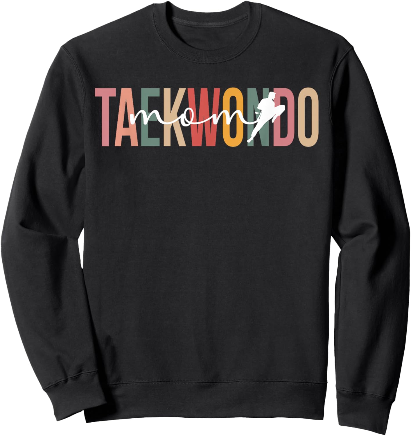 Taekwondo Mom Taekwondo Mama Proud Taekwondo Mother Sweatshirt - Sweatshirt | Black