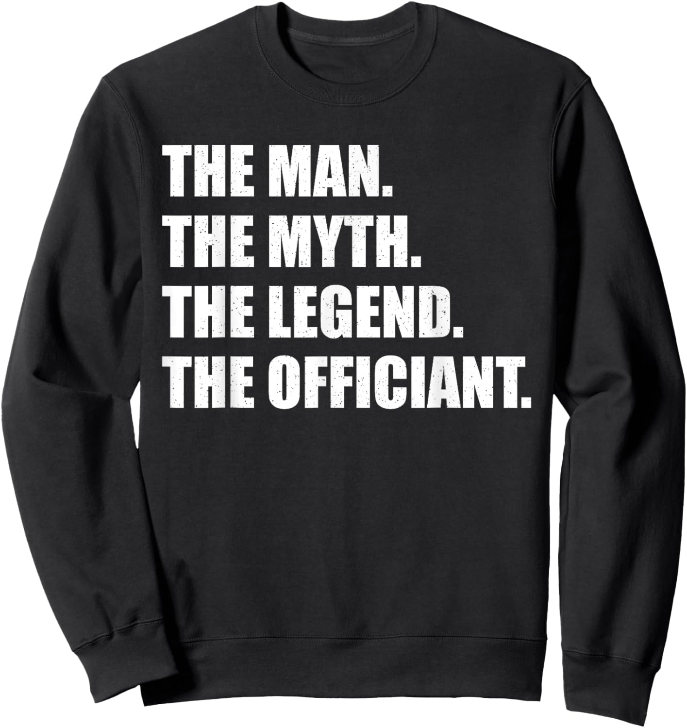 Funny Wedding Officiant Art Dad Ordained Minister Sweatshirt - Sweatshirt | Black