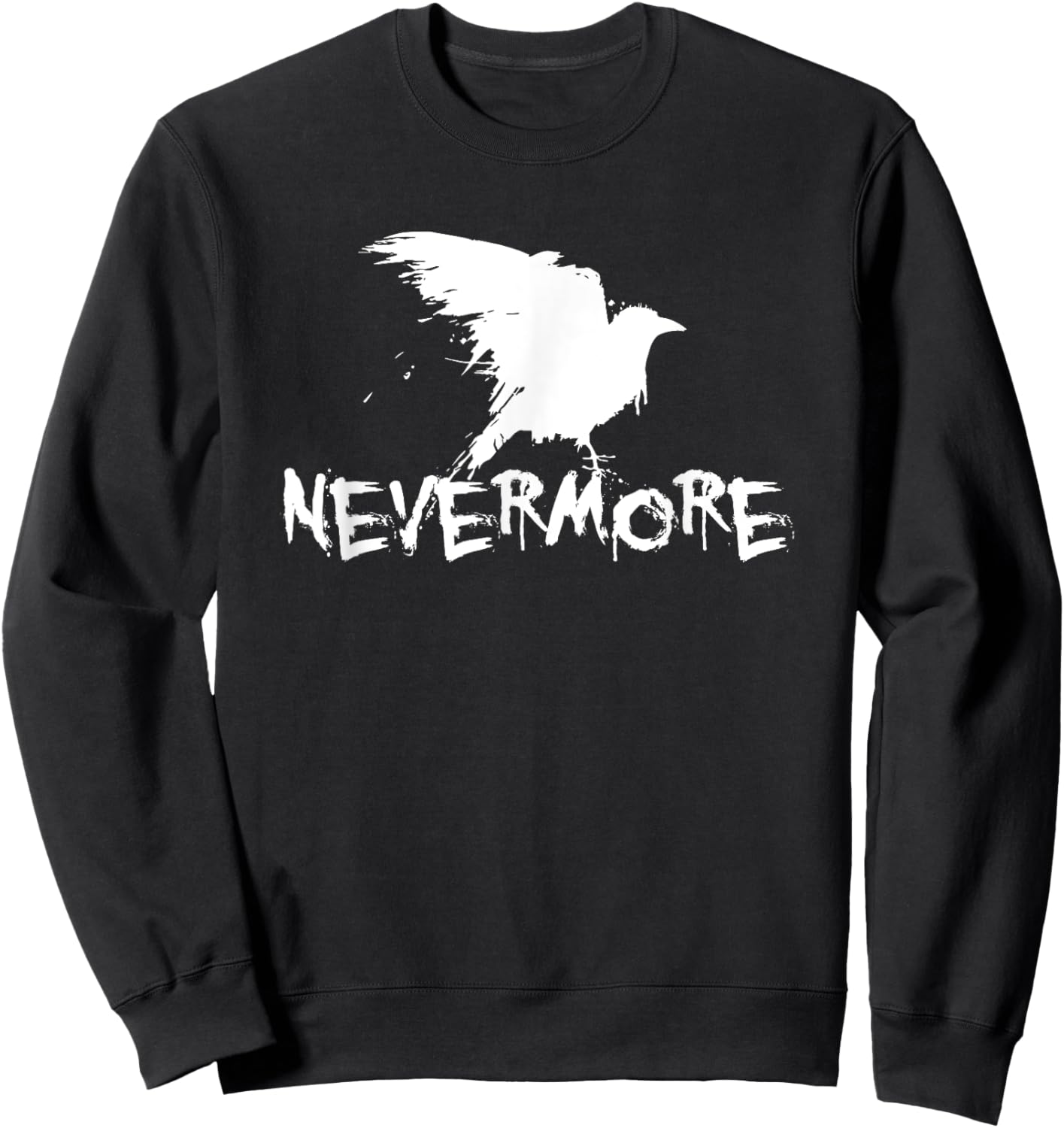 Quoth The Raven Nevermore by Edgar Allan Poe Gothic Crow Sweatshirt - Sweatshirt | Black