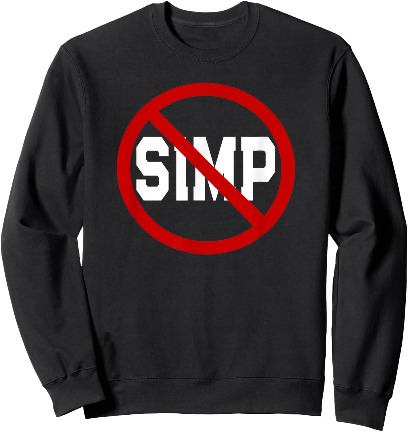 NO Simps - Funny Novelty Simp - Simp Halloween Graphic Sweatshirt - Sweatshirt | Black