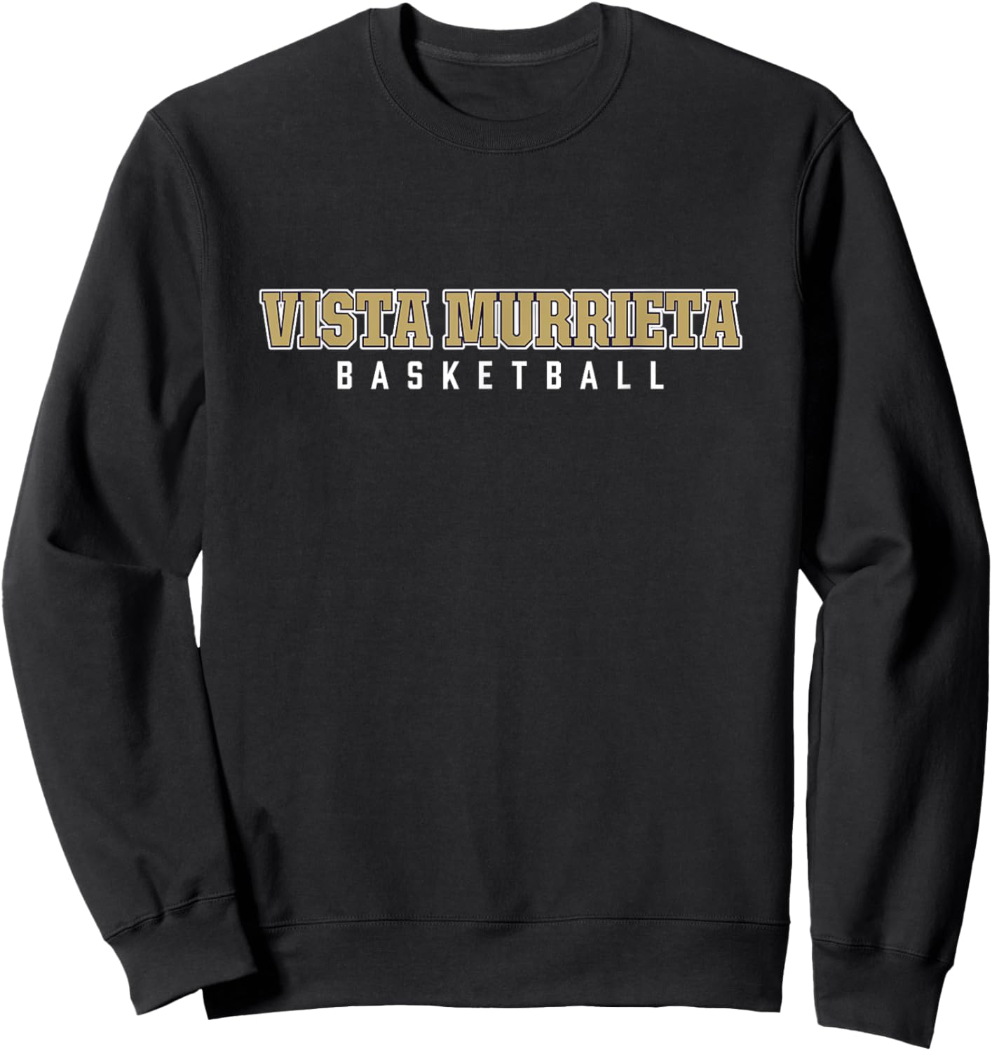Vista Murrieta High School Basketball Sweatshirt - Sweatshirt | Black