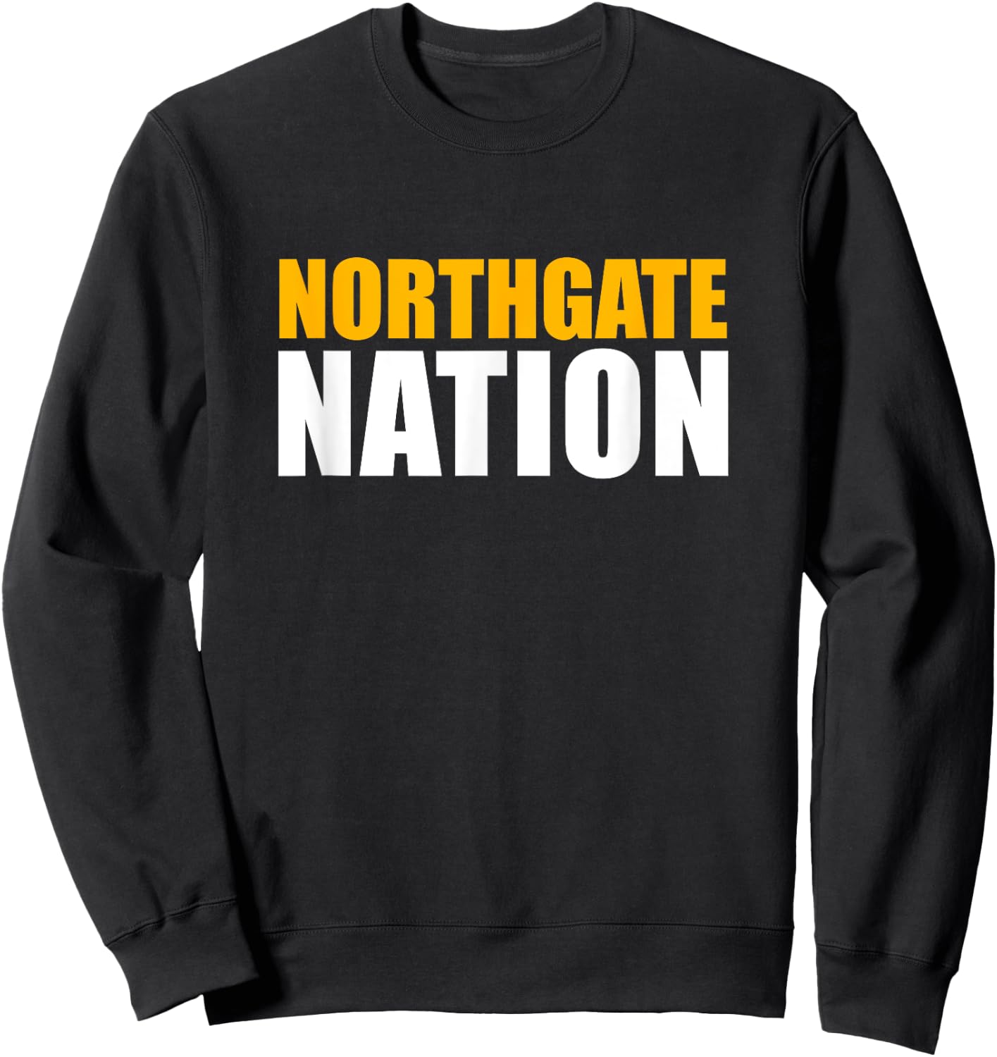 Northgate High School Nation Sweatshirt - Sweatshirt | Black