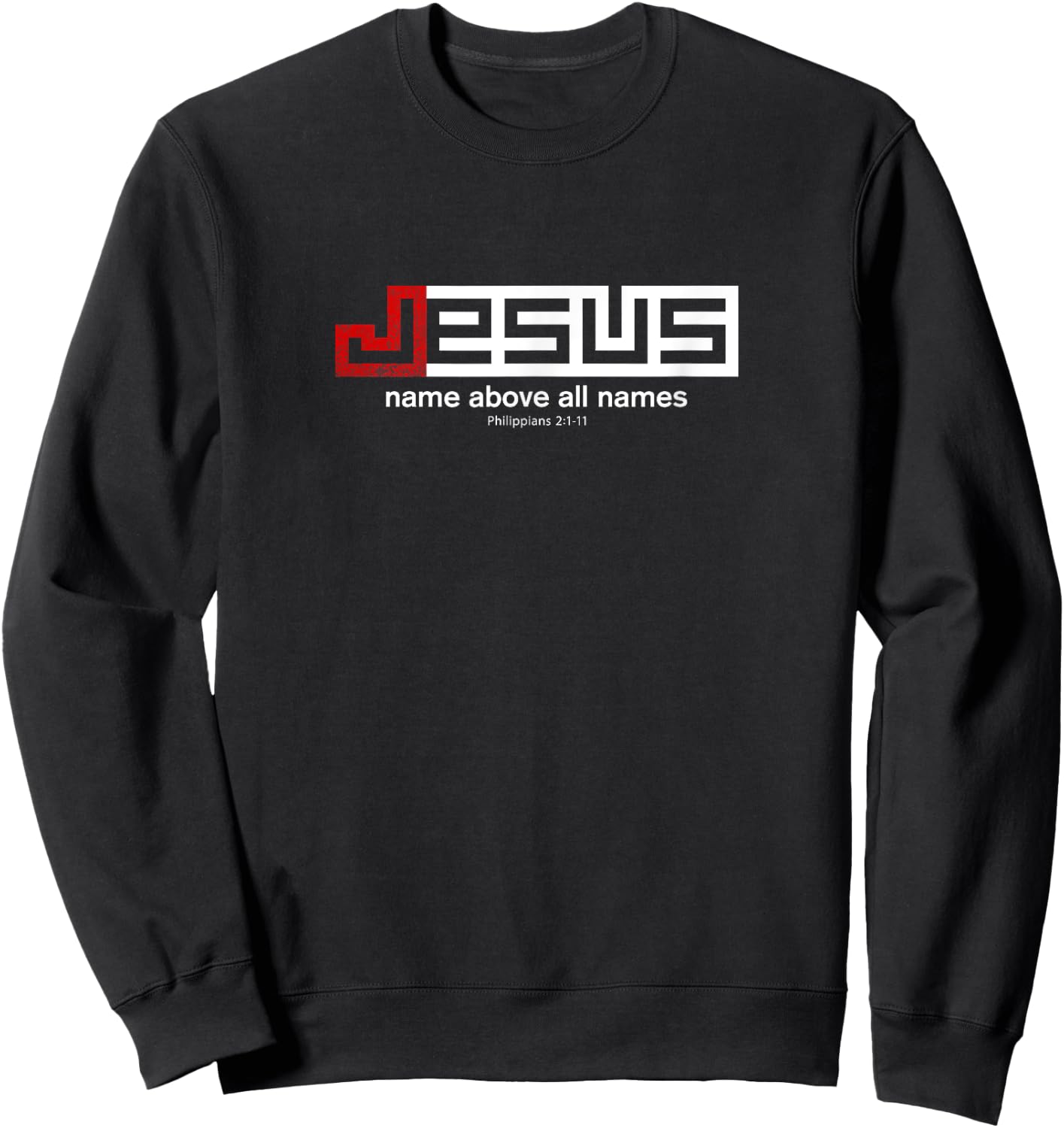 JESUS Name Above All Names Sweatshirt - Sweatshirt | Black