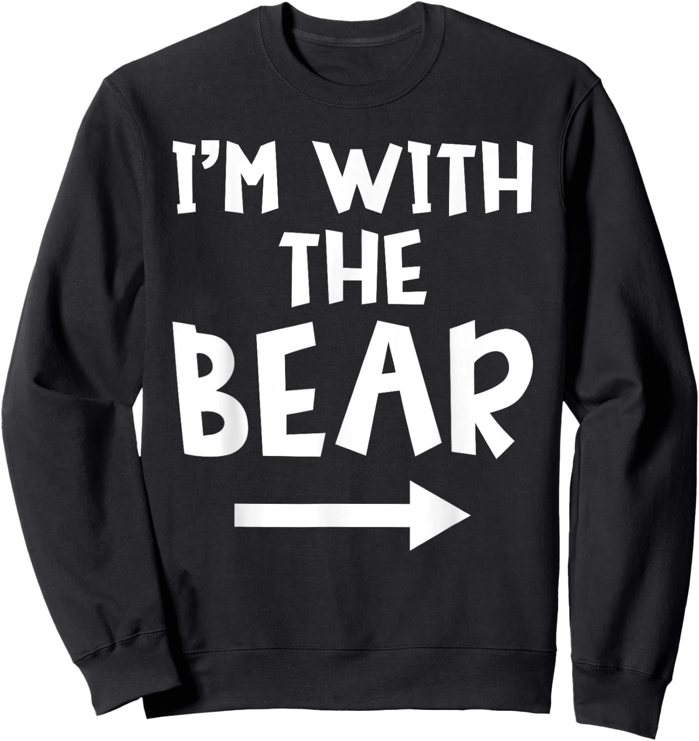I'm With The Bear Funny Matching Couple Halloween Costume Sweatshirt - Sweatshirt | Black