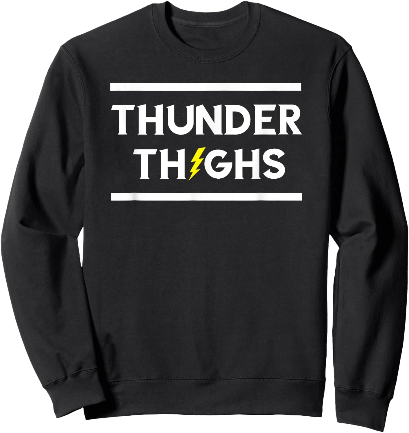 Thunder Thighs Body Positive Shirt Sweatshirt - Sweatshirt | Black