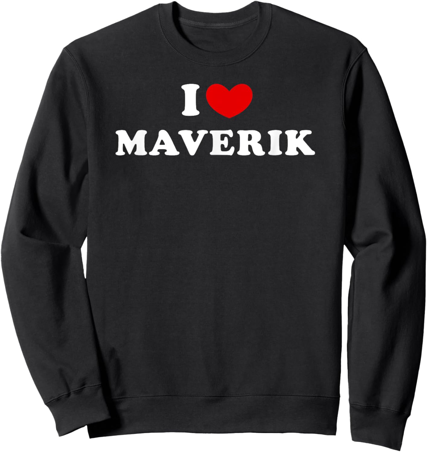 I Love Maverik, I Heart Maverik Sweatshirt - Sweatshirt | Black