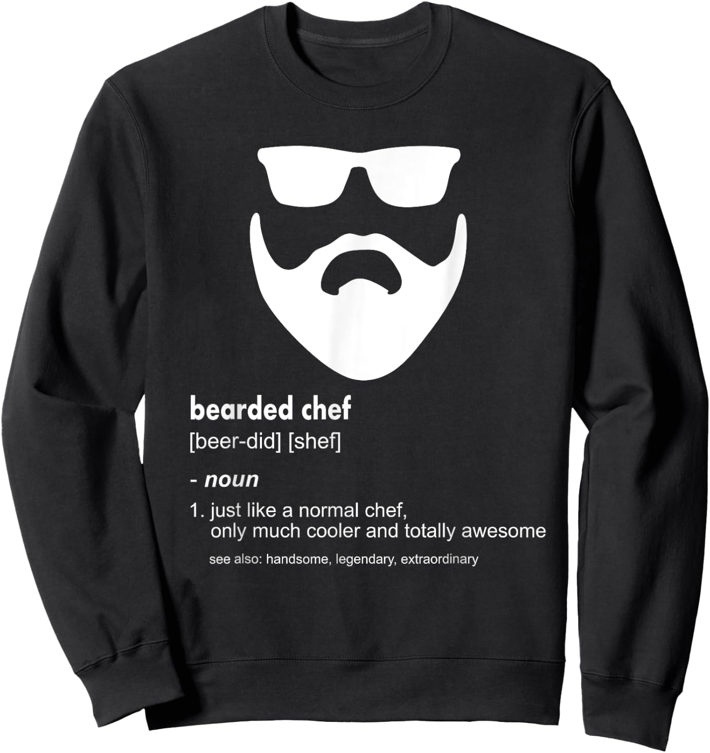 Bearded Chef Shirt Funny Beard Joke Cook Gift Sweatshirt - Sweatshirt | Black