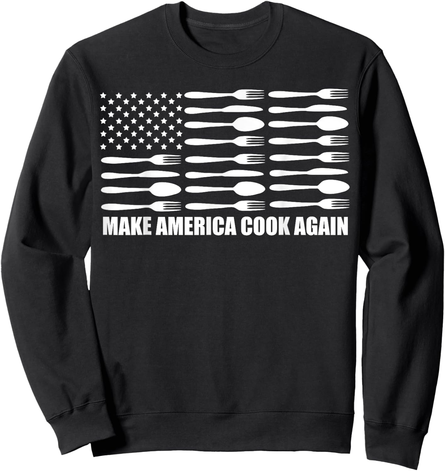 Make America Cook Again Funny Cooking Culinary Kitchen Chef Sweatshirt - Sweatshirt | Black