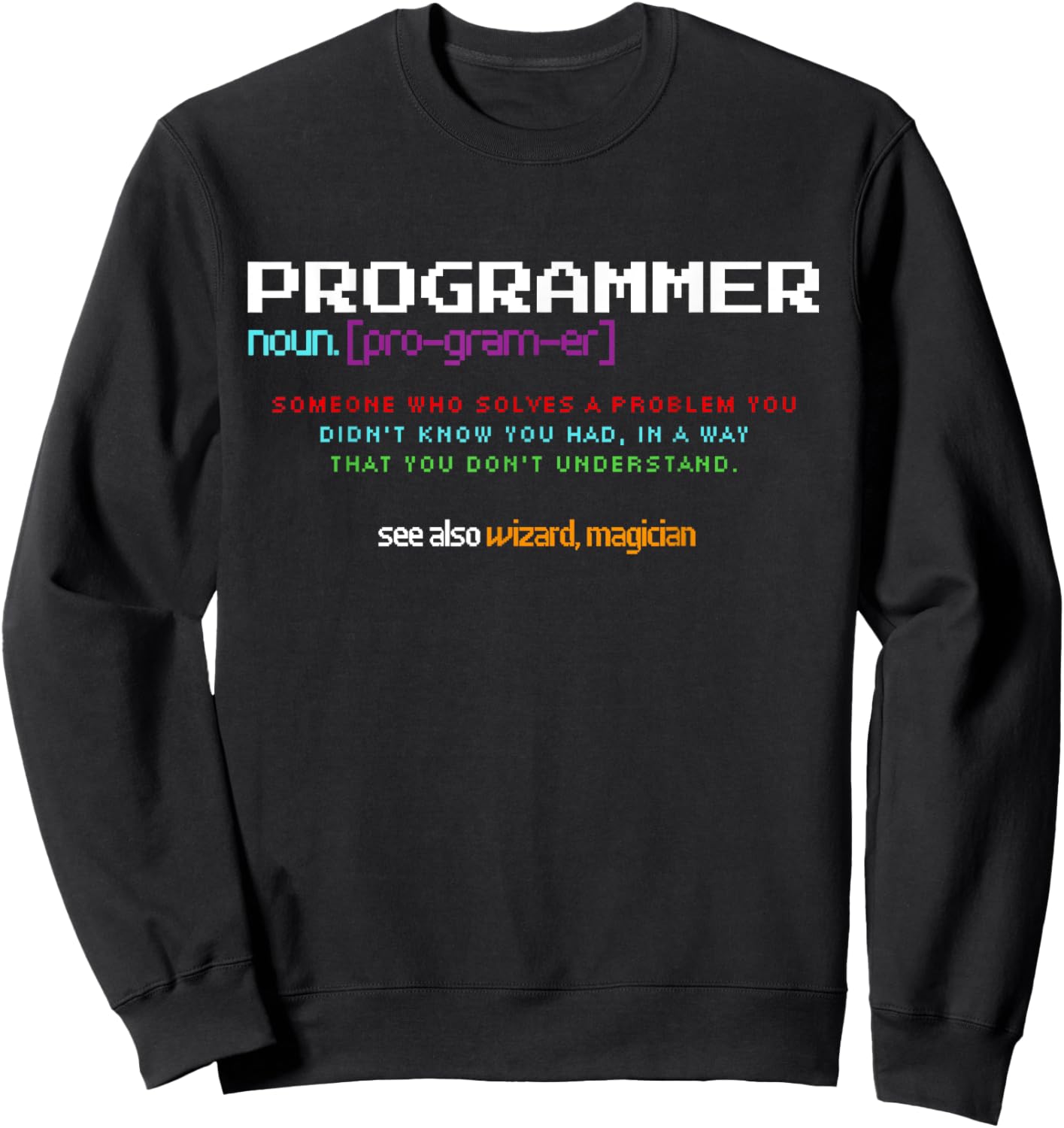 Programmer Debugging Definition Funny IT Developer Coding Sweatshirt - Sweatshirt | Black