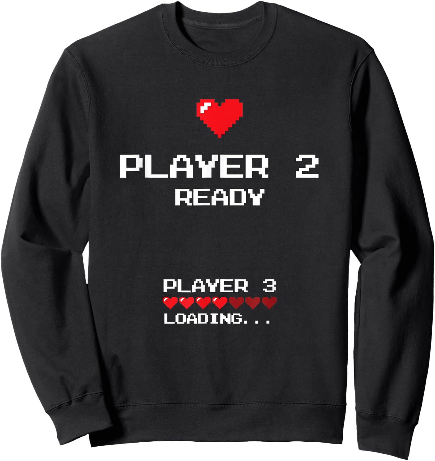 Player 2 Player 3 Loading - Retro Gaming - Baby Announcement Sweatshirt - Sweatshirt | Black