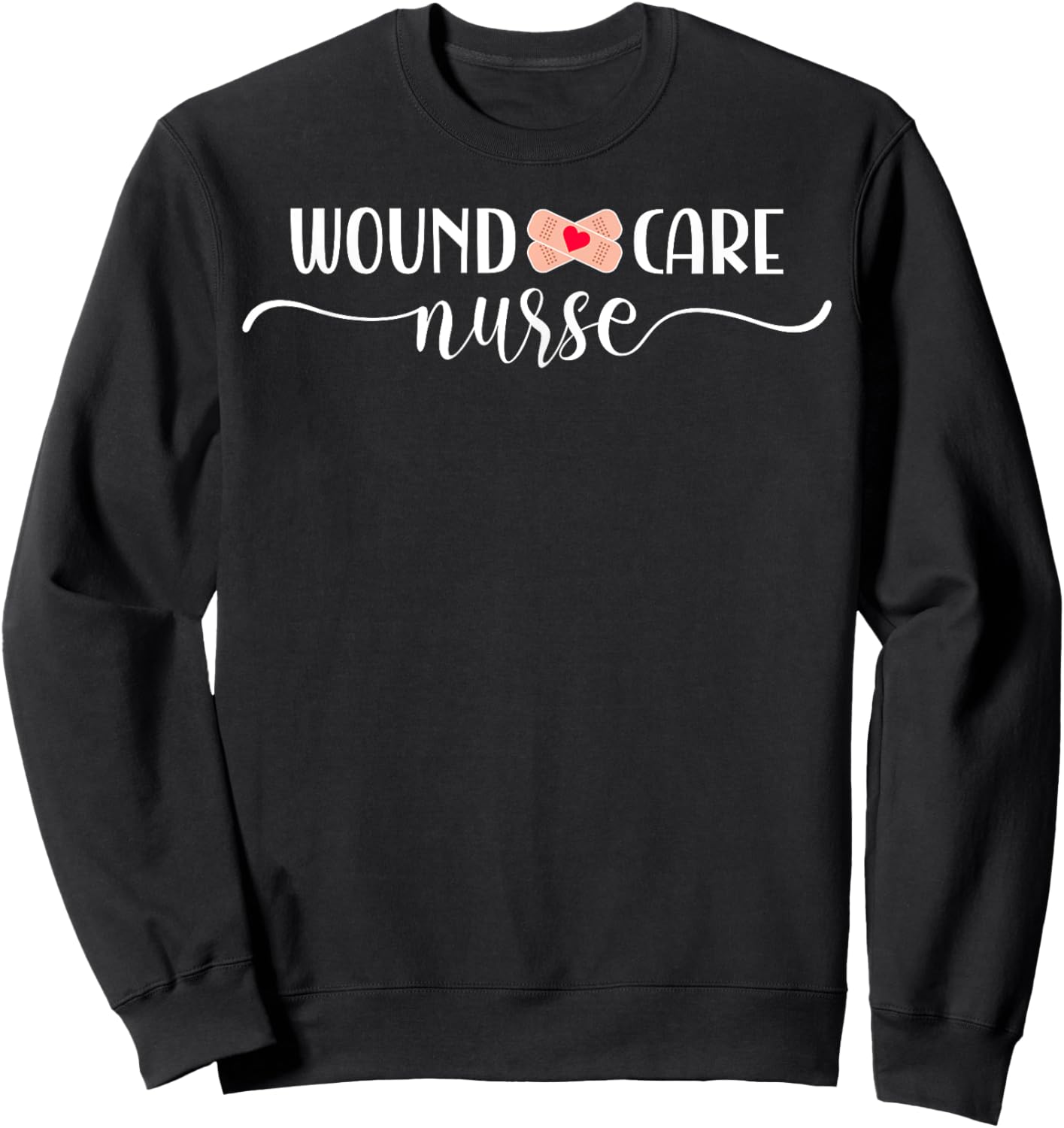 Wound Care Nurse Sweatshirt - Sweatshirt | Black