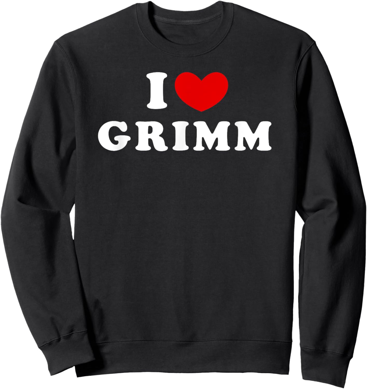 I Love Grimm, I Heart Grimm Sweatshirt - Sweatshirt | Black